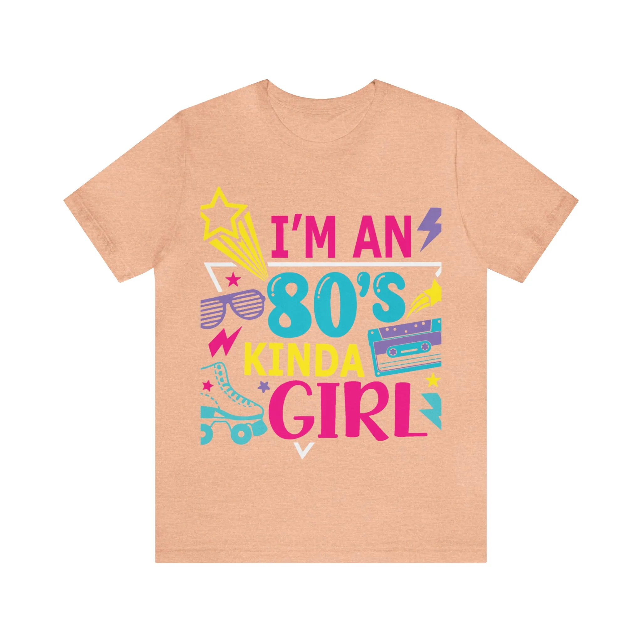 I'm an 80s kinda Girl Tee