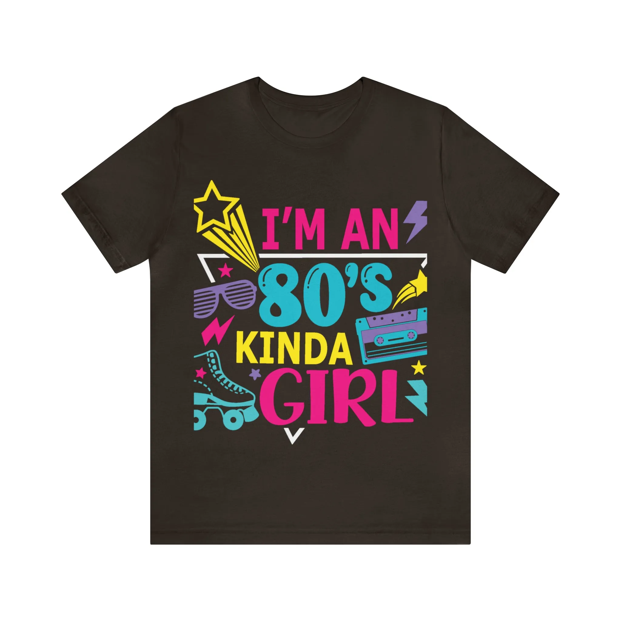 I'm an 80s kinda Girl Tee