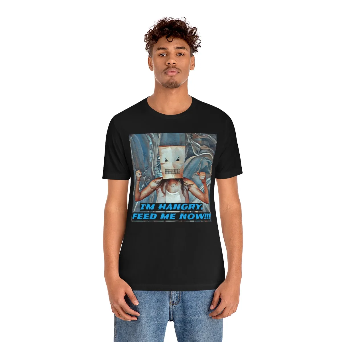 I'm Hangry Feed Me Now!!! 5 Short Sleeve Tee