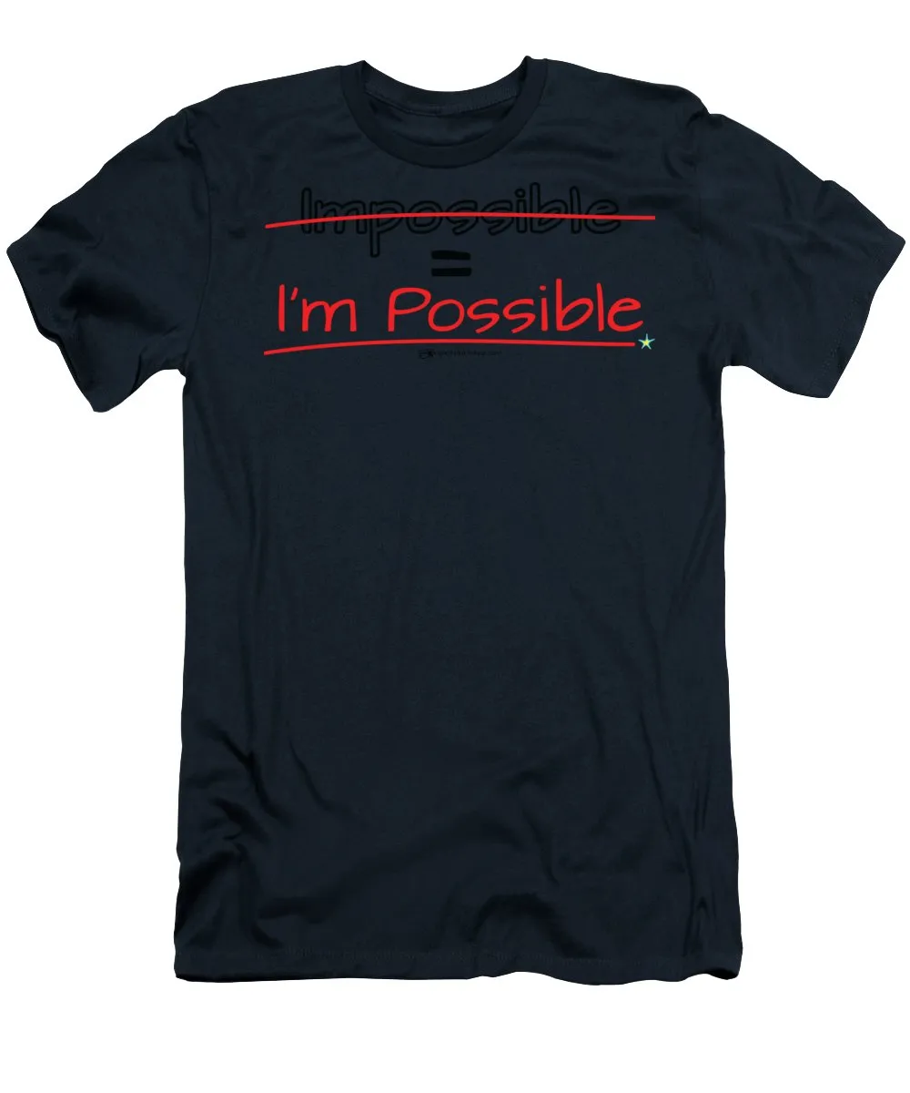 Impossible Equals I Am Possible - T-Shirt