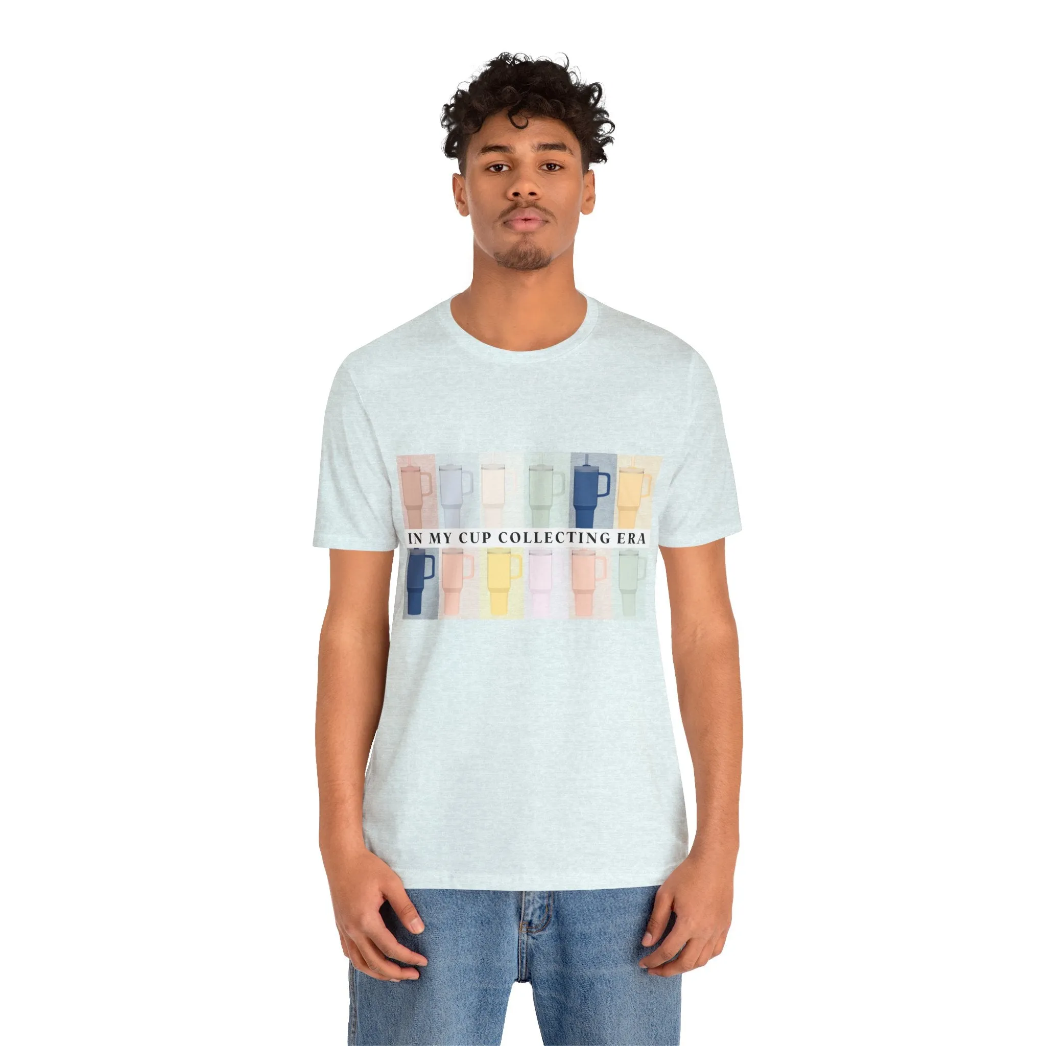 In my cup collecting era shirt tee womens stanley Unisex Jersey Short Sleeve Tee