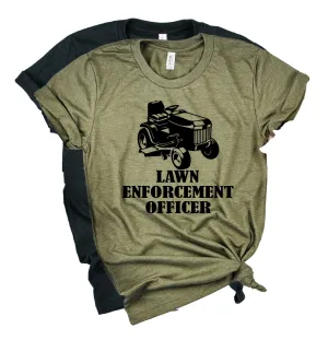 Lawn Enforcement Officer Shirt | Mens Shirt | Dad Shirt | Husband Shirt