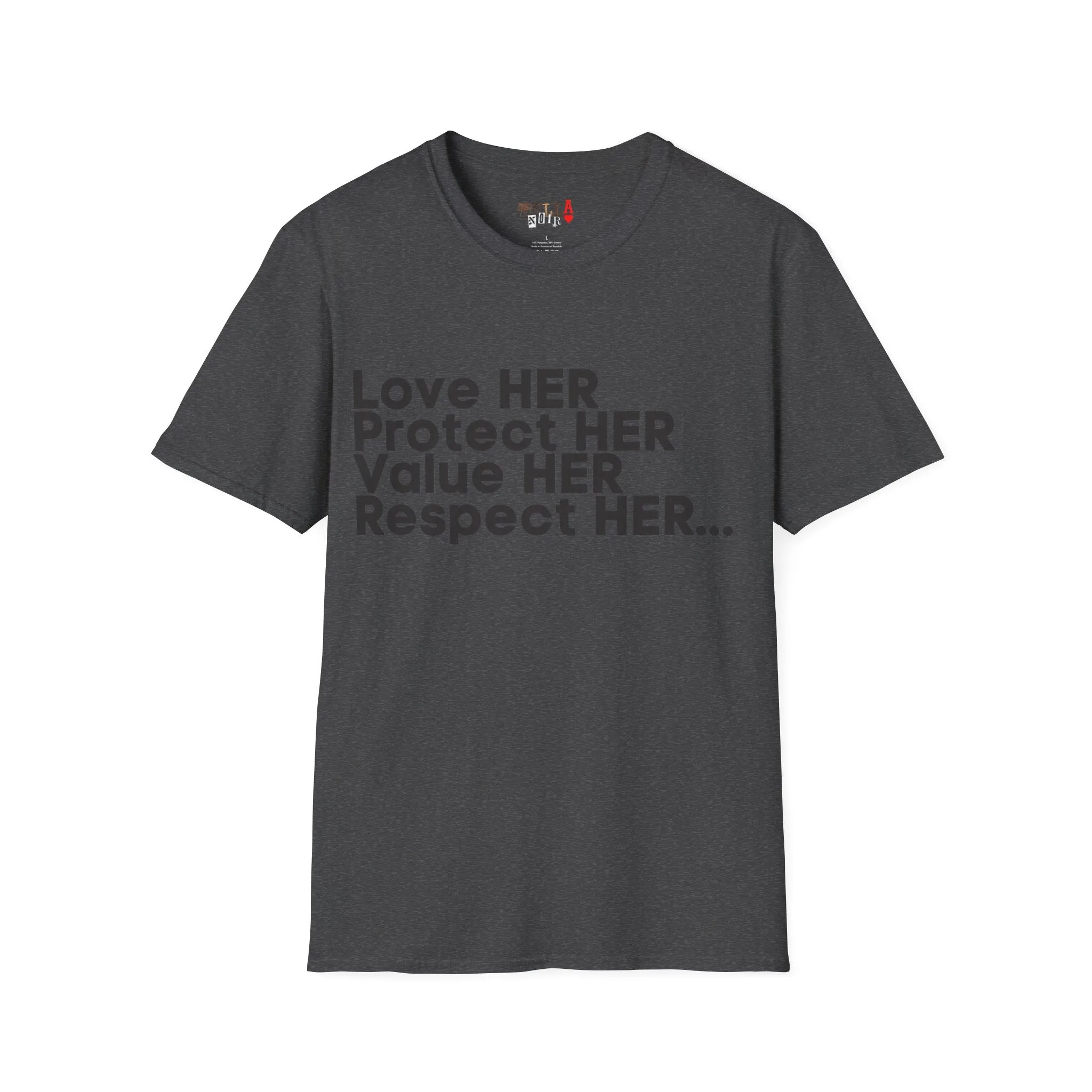 Love HER Protect HER Black Letters Unisex Softstyle T-Shirt