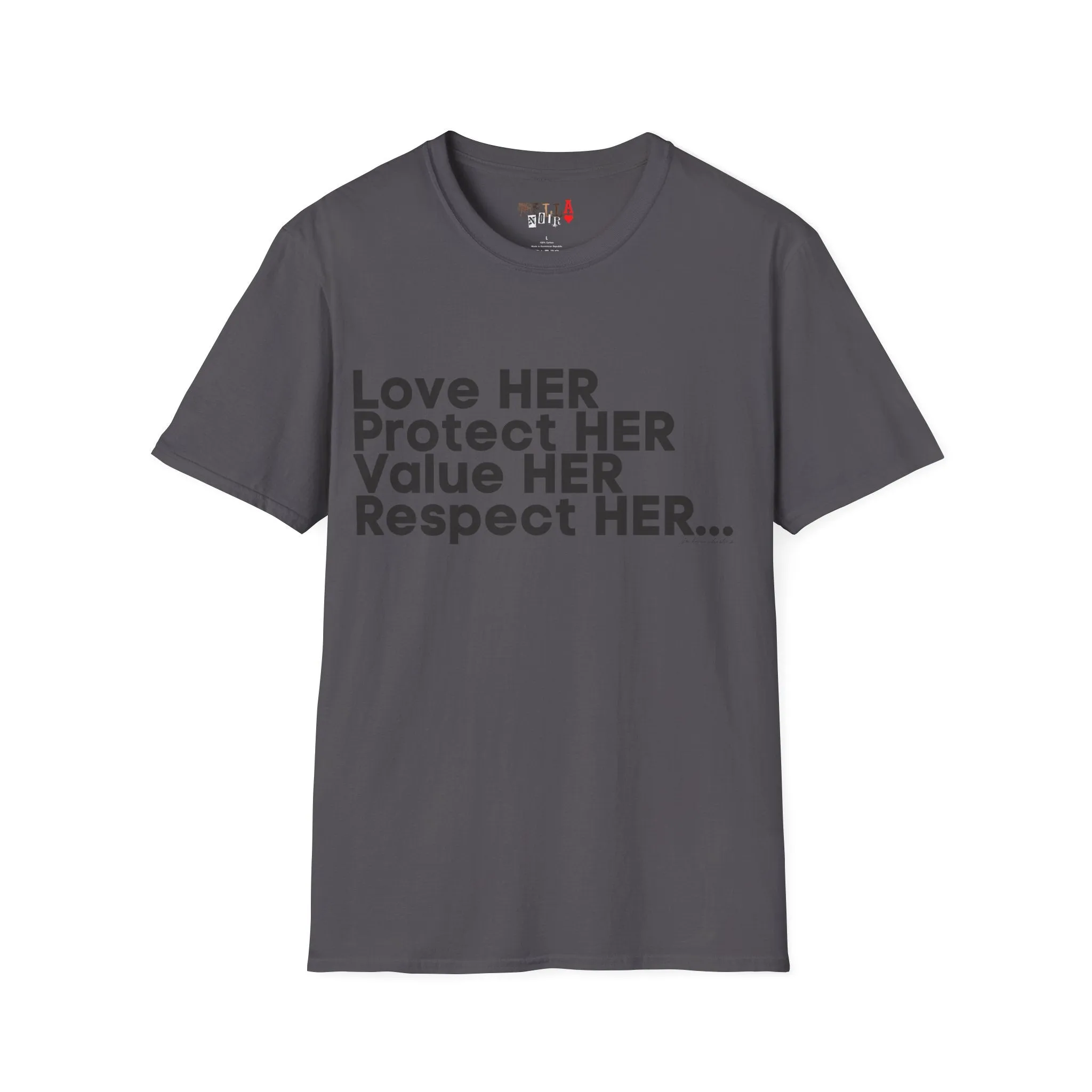 Love HER Protect HER Black Letters Unisex Softstyle T-Shirt