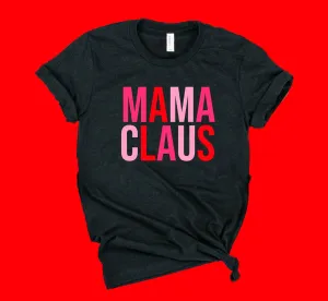 Mama Claus Shirt | Christmas Shirt | Unisex Shirt