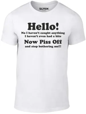 Men's I Haven't Had a Bite Funny Fishing T-Shirt