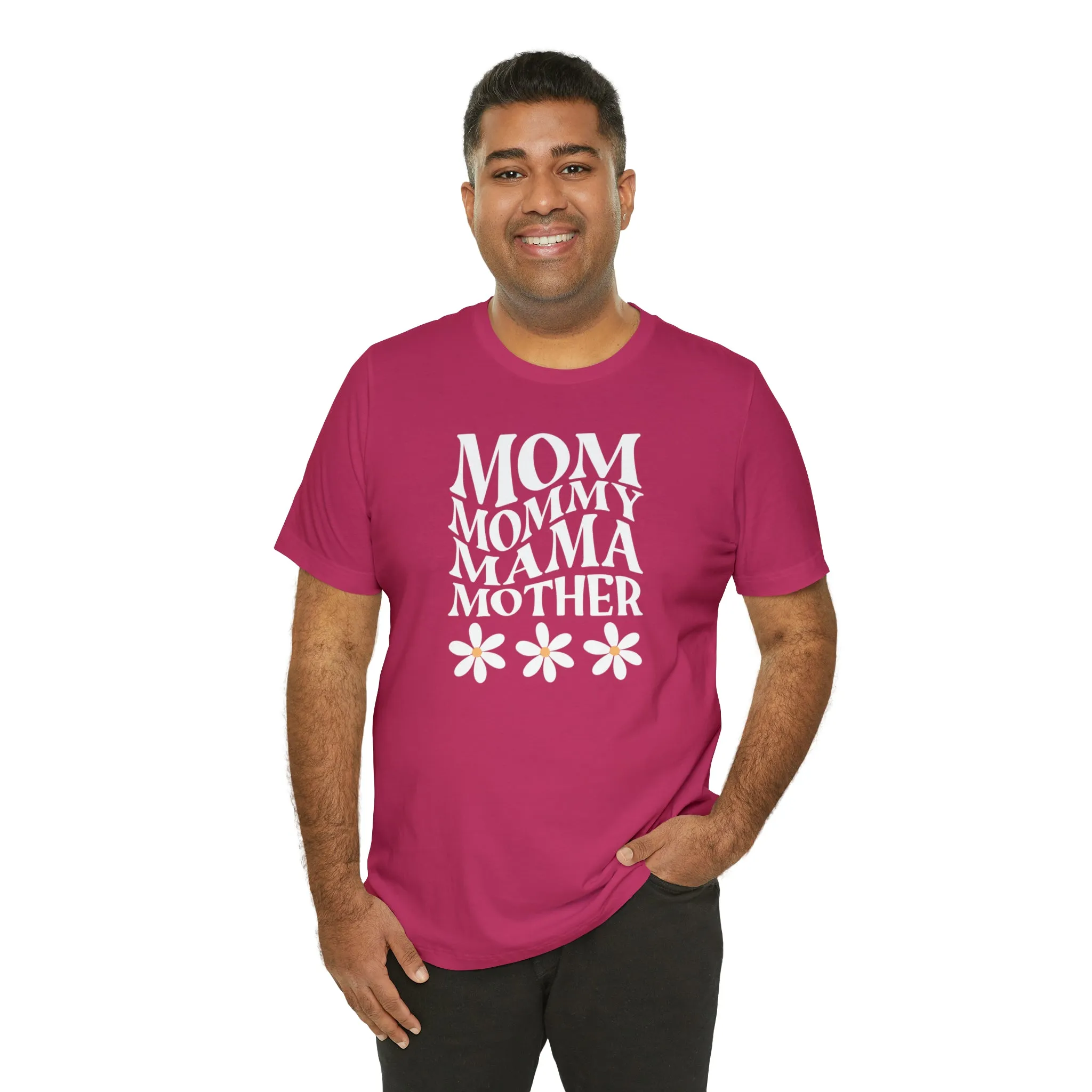 Mom Mommy T-Shirt | Flowers Mom Tee |  Bella Canvas 3001 Unisex |  Mother Short Sleeve Tshirt