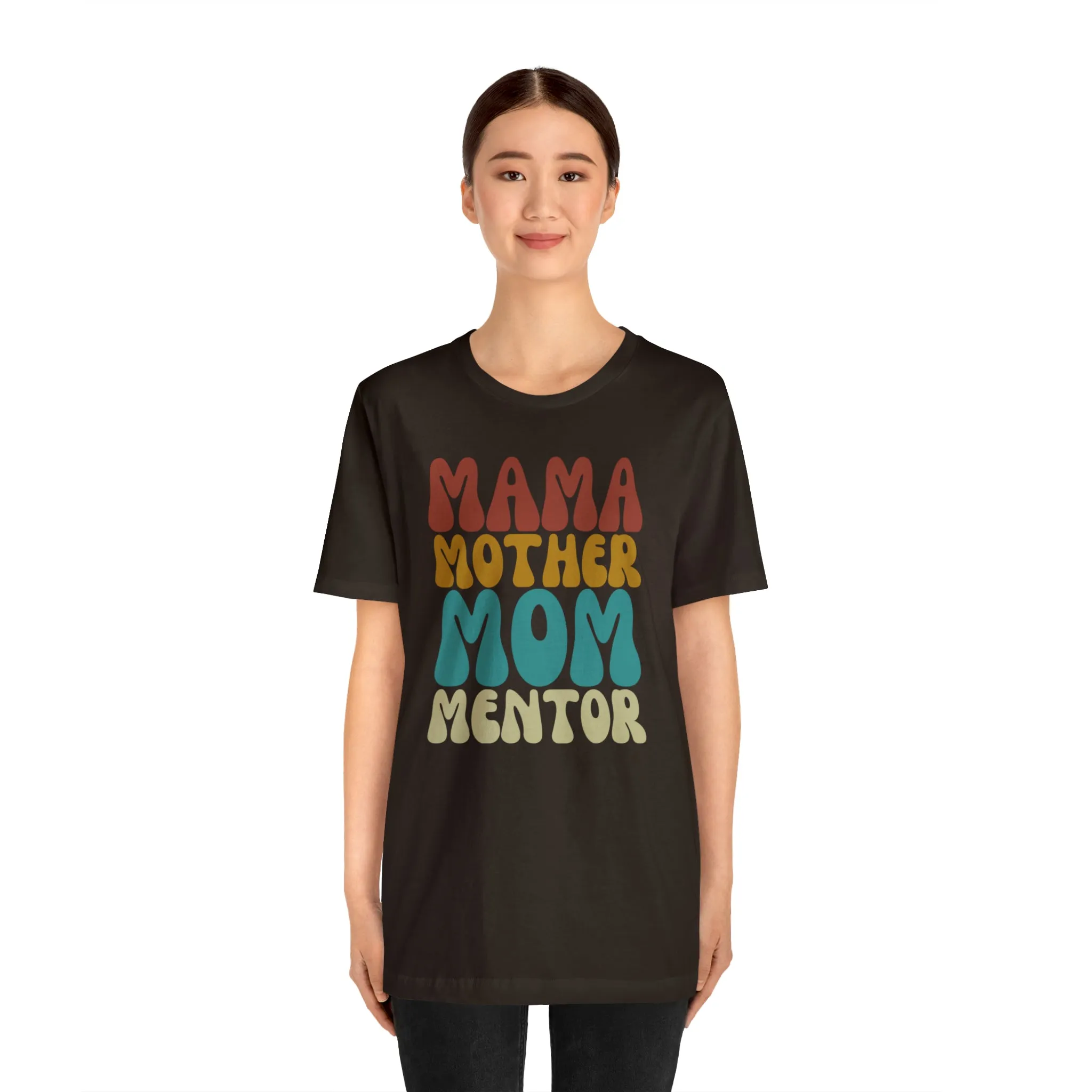Mom Mother Mentor T-Shirt | Love You Mama Tee |  Bella Canvas 3001 Unisex |  Short Sleeve Tshirt
