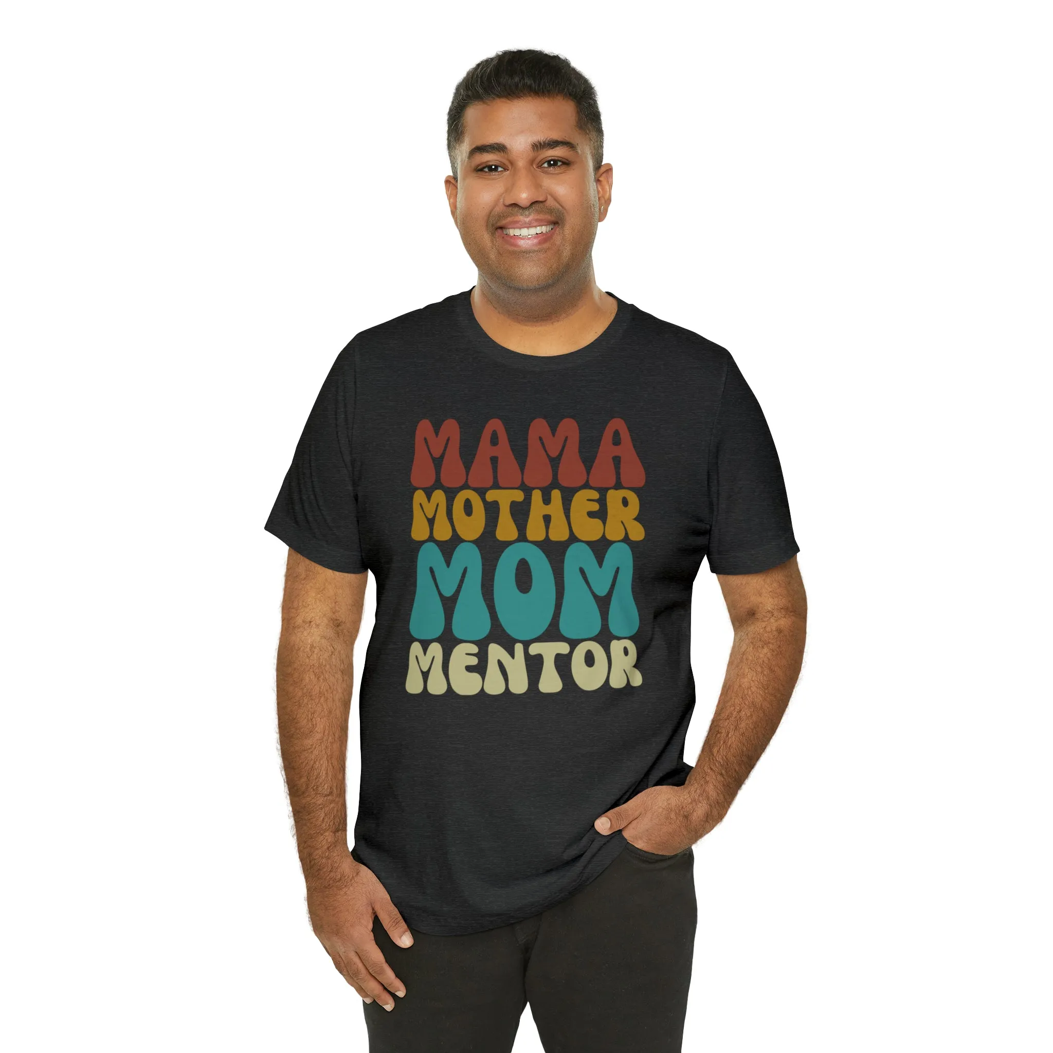 Mom Mother Mentor T-Shirt | Love You Mama Tee |  Bella Canvas 3001 Unisex |  Short Sleeve Tshirt