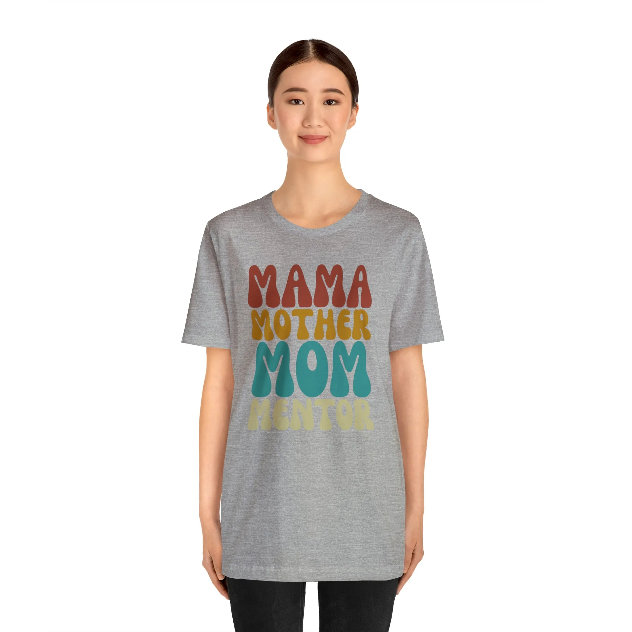 Mom Mother Mentor T-Shirt | Love You Mama Tee |  Bella Canvas 3001 Unisex |  Short Sleeve Tshirt