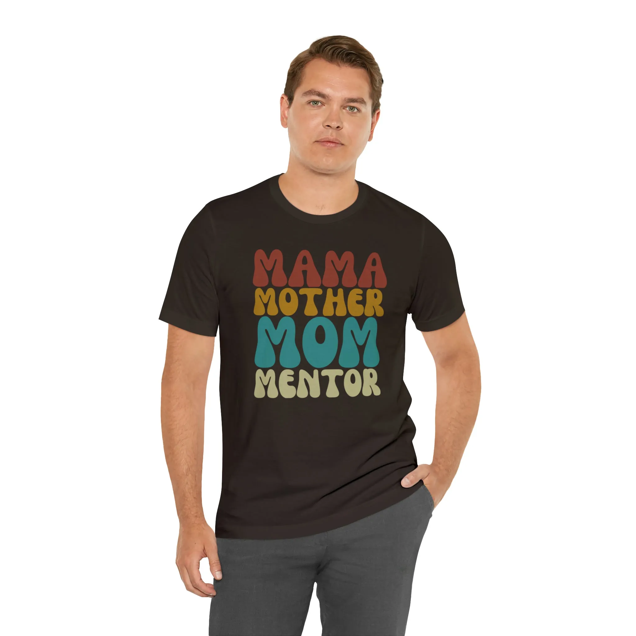 Mom Mother Mentor T-Shirt | Love You Mama Tee |  Bella Canvas 3001 Unisex |  Short Sleeve Tshirt