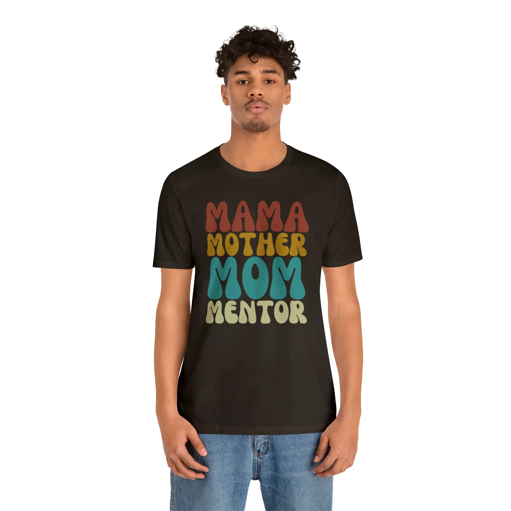Mom Mother Mentor T-Shirt | Love You Mama Tee |  Bella Canvas 3001 Unisex |  Short Sleeve Tshirt