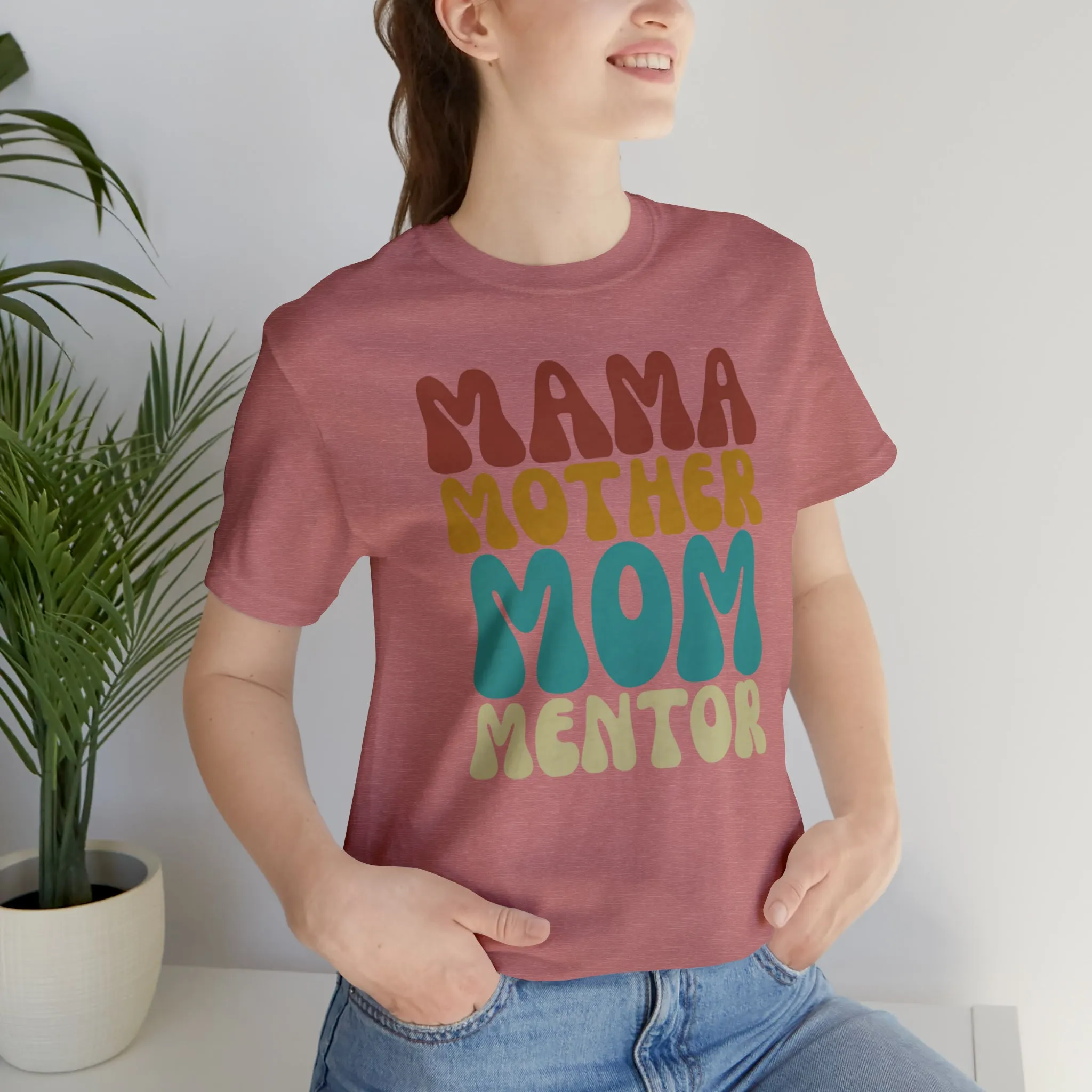 Mom Mother Mentor T-Shirt | Love You Mama Tee |  Bella Canvas 3001 Unisex |  Short Sleeve Tshirt