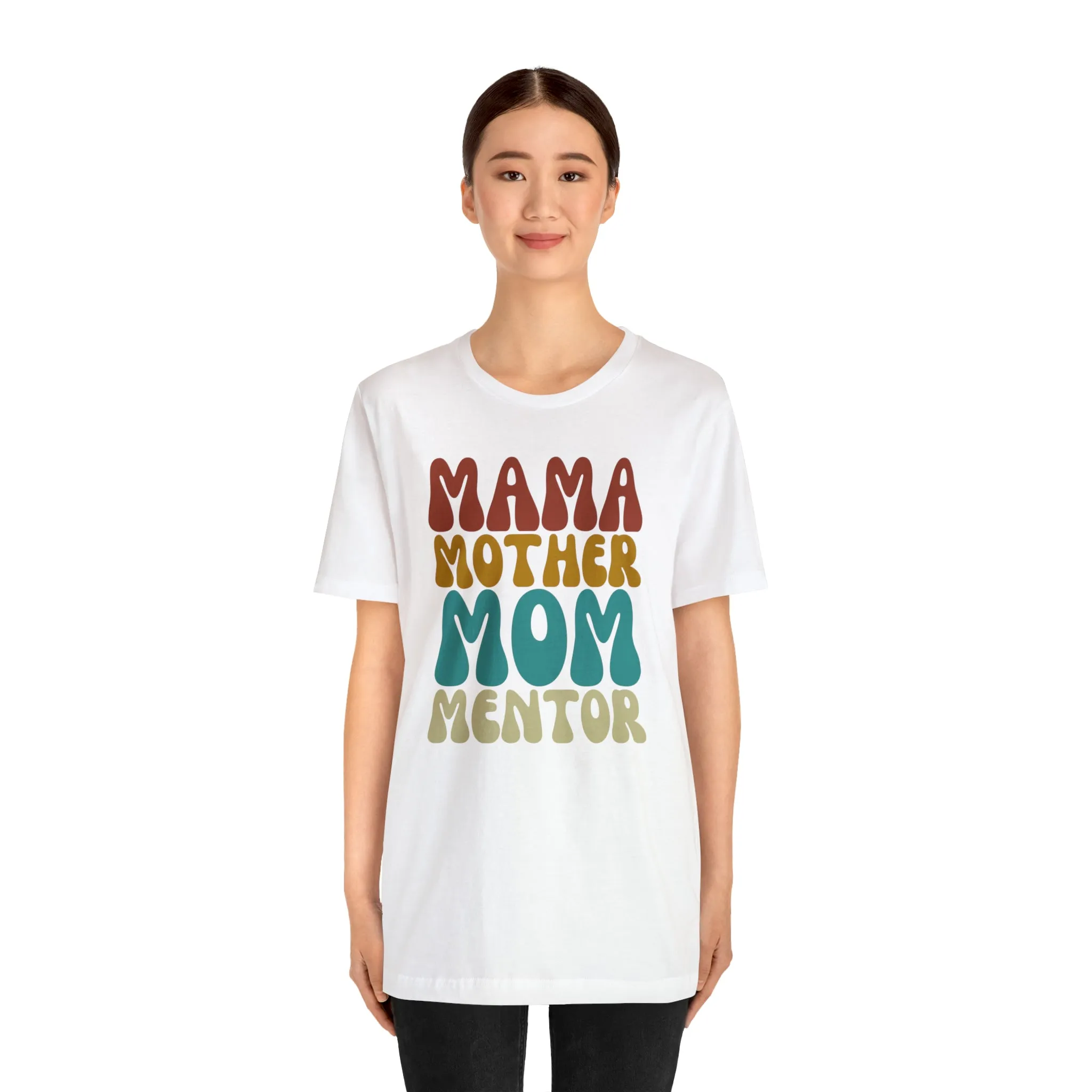 Mom Mother Mentor T-Shirt | Love You Mama Tee |  Bella Canvas 3001 Unisex |  Short Sleeve Tshirt