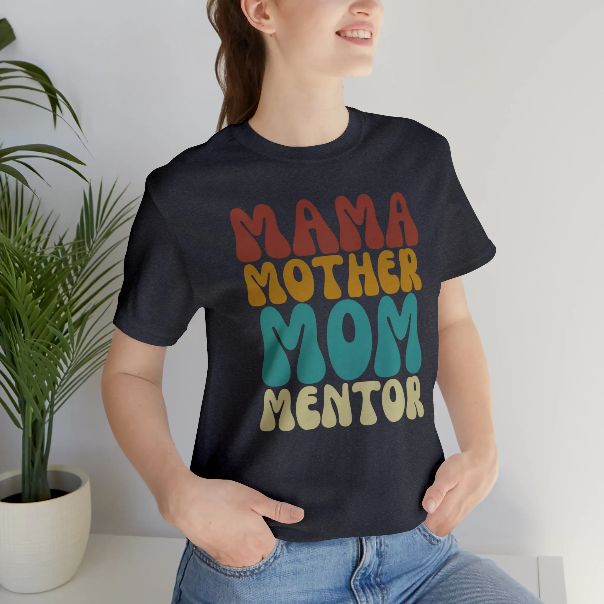 Mom Mother Mentor T-Shirt | Love You Mama Tee |  Bella Canvas 3001 Unisex |  Short Sleeve Tshirt