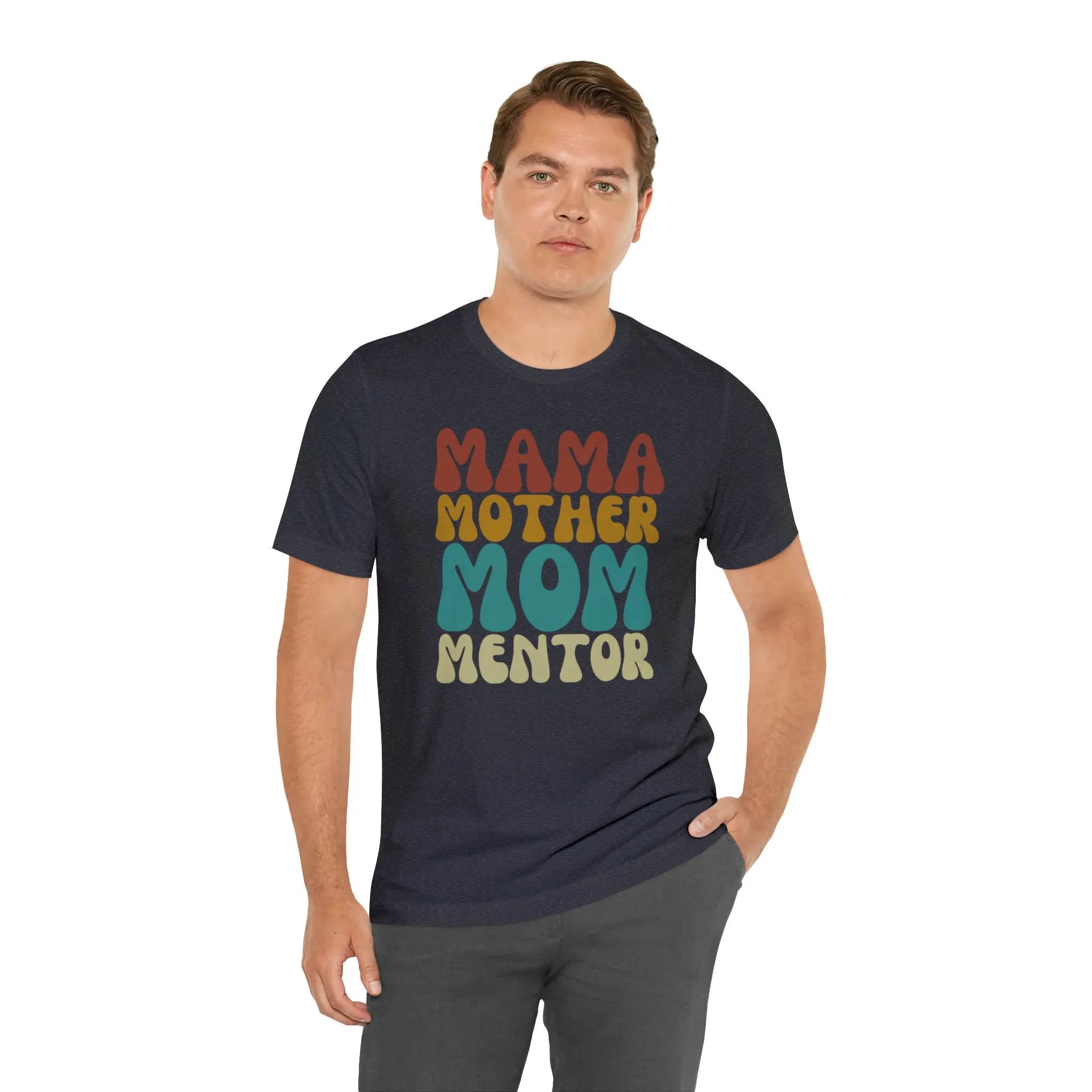 Mom Mother Mentor T-Shirt | Love You Mama Tee |  Bella Canvas 3001 Unisex |  Short Sleeve Tshirt