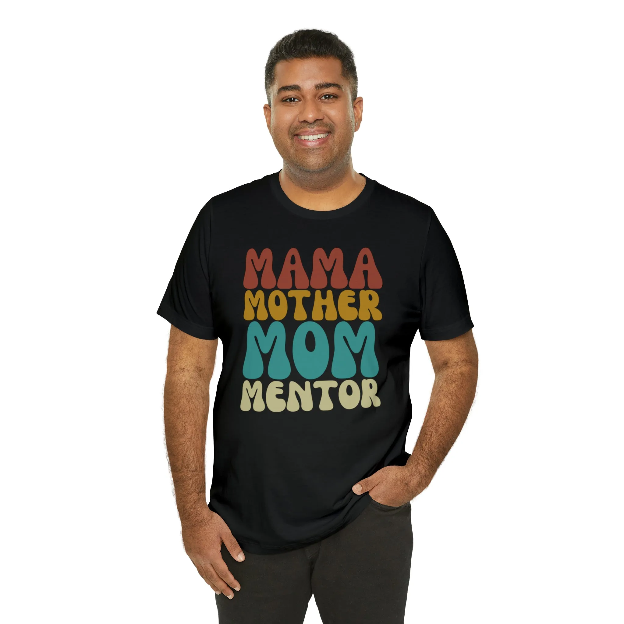 Mom Mother Mentor T-Shirt | Love You Mama Tee |  Bella Canvas 3001 Unisex |  Short Sleeve Tshirt