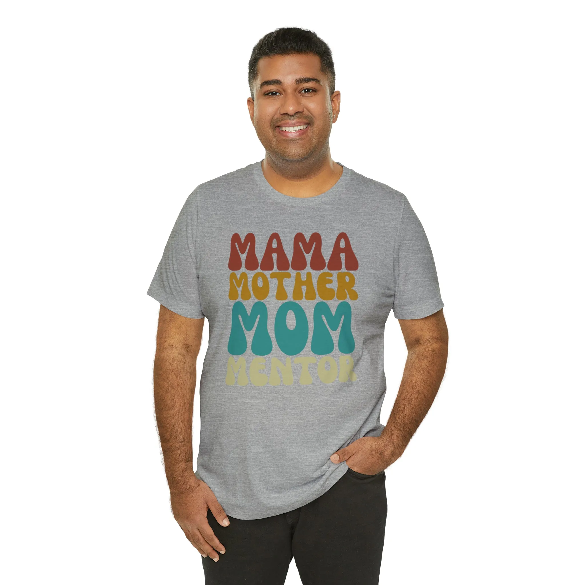 Mom Mother Mentor T-Shirt | Love You Mama Tee |  Bella Canvas 3001 Unisex |  Short Sleeve Tshirt