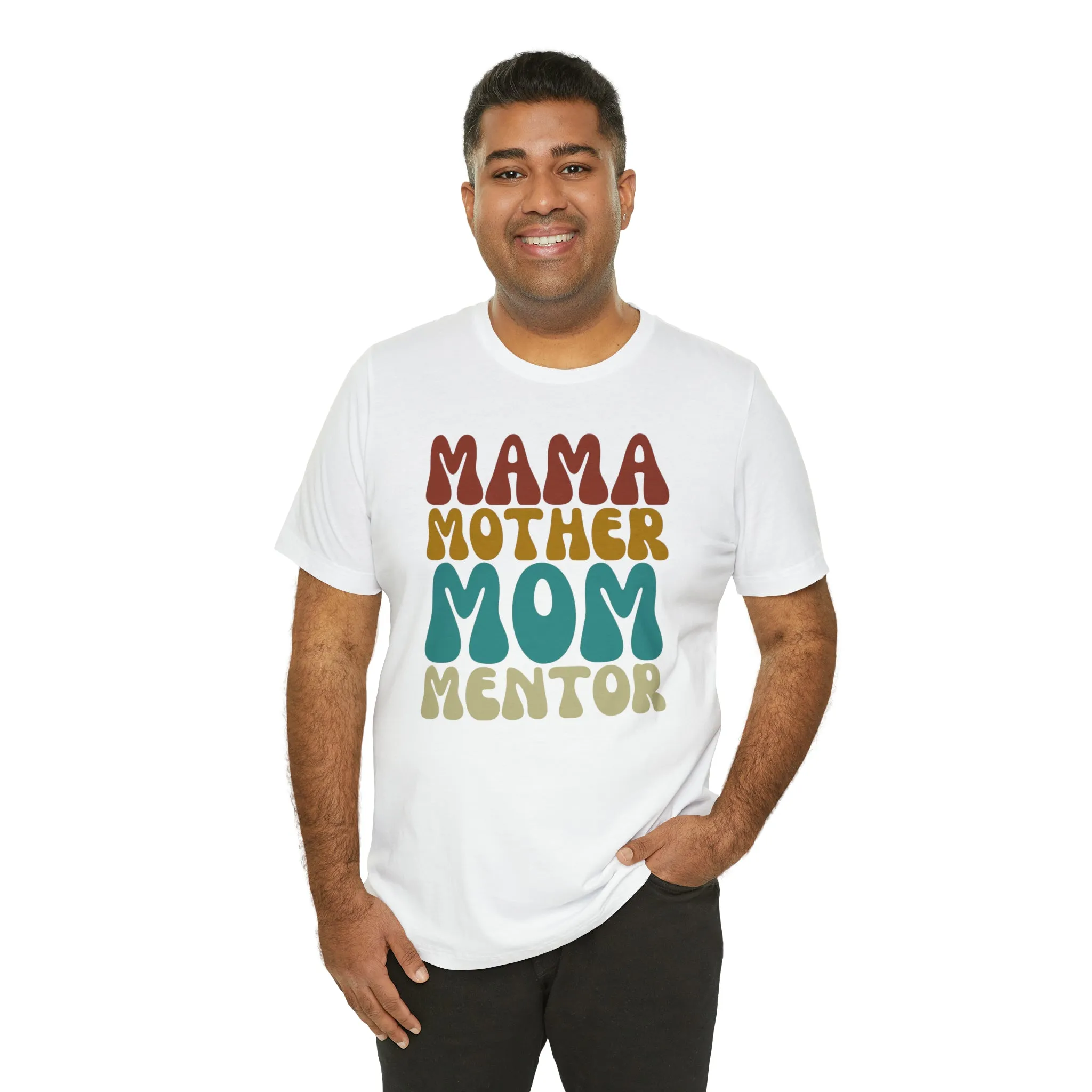 Mom Mother Mentor T-Shirt | Love You Mama Tee |  Bella Canvas 3001 Unisex |  Short Sleeve Tshirt