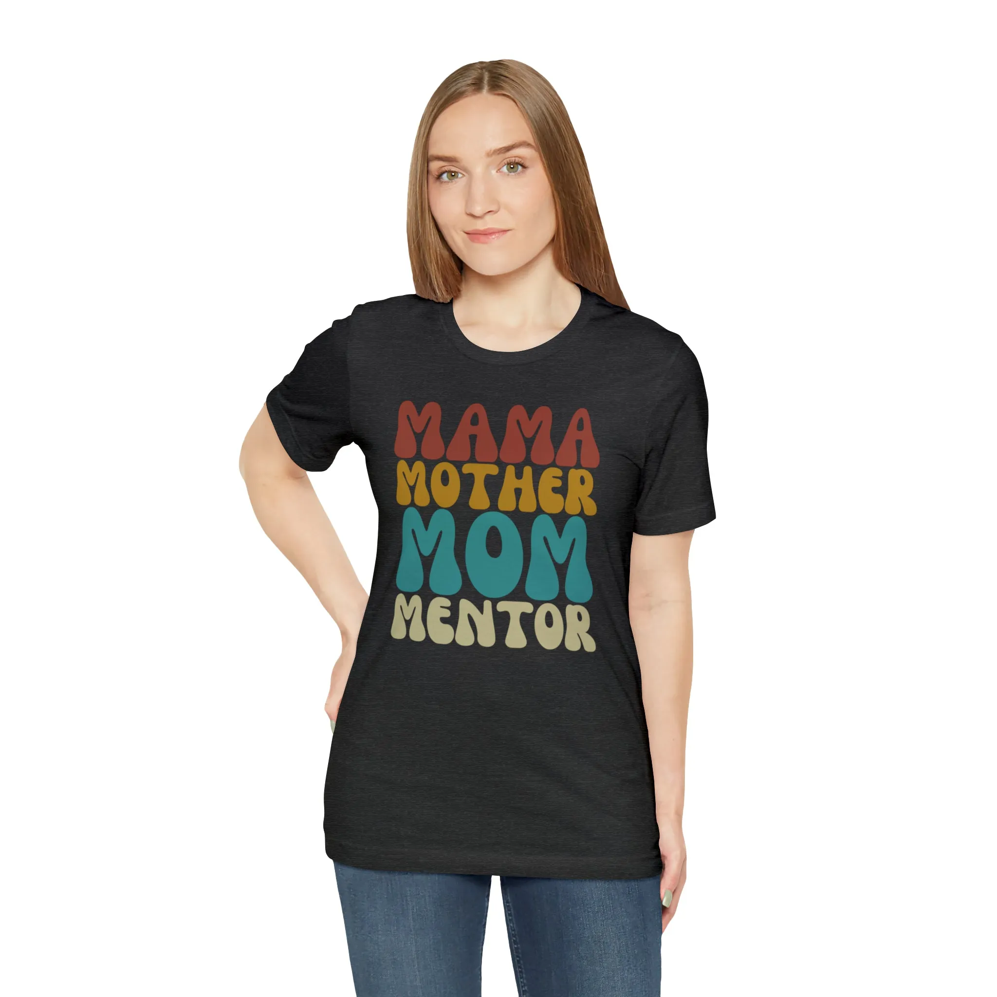 Mom Mother Mentor T-Shirt | Love You Mama Tee |  Bella Canvas 3001 Unisex |  Short Sleeve Tshirt