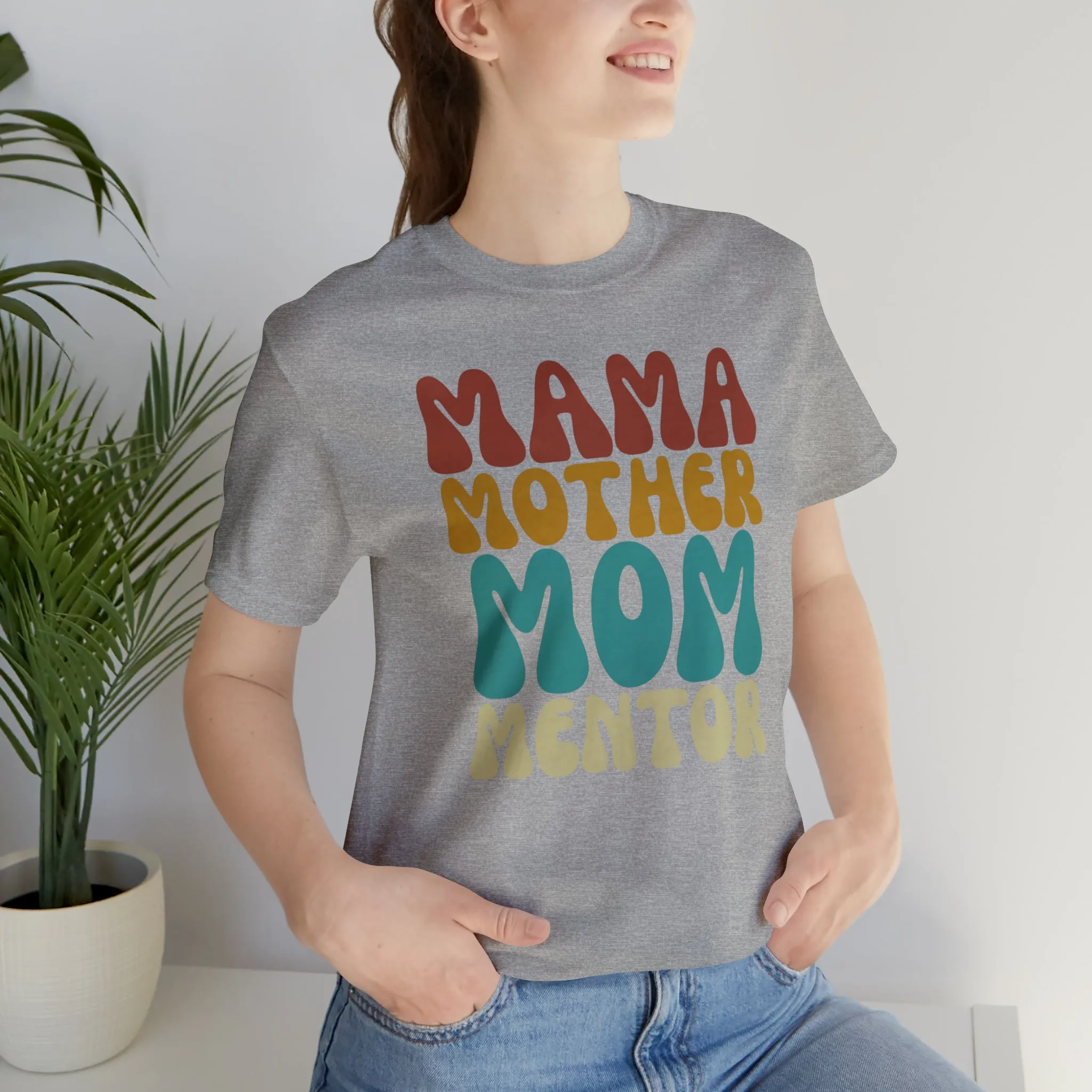 Mom Mother Mentor T-Shirt | Love You Mama Tee |  Bella Canvas 3001 Unisex |  Short Sleeve Tshirt