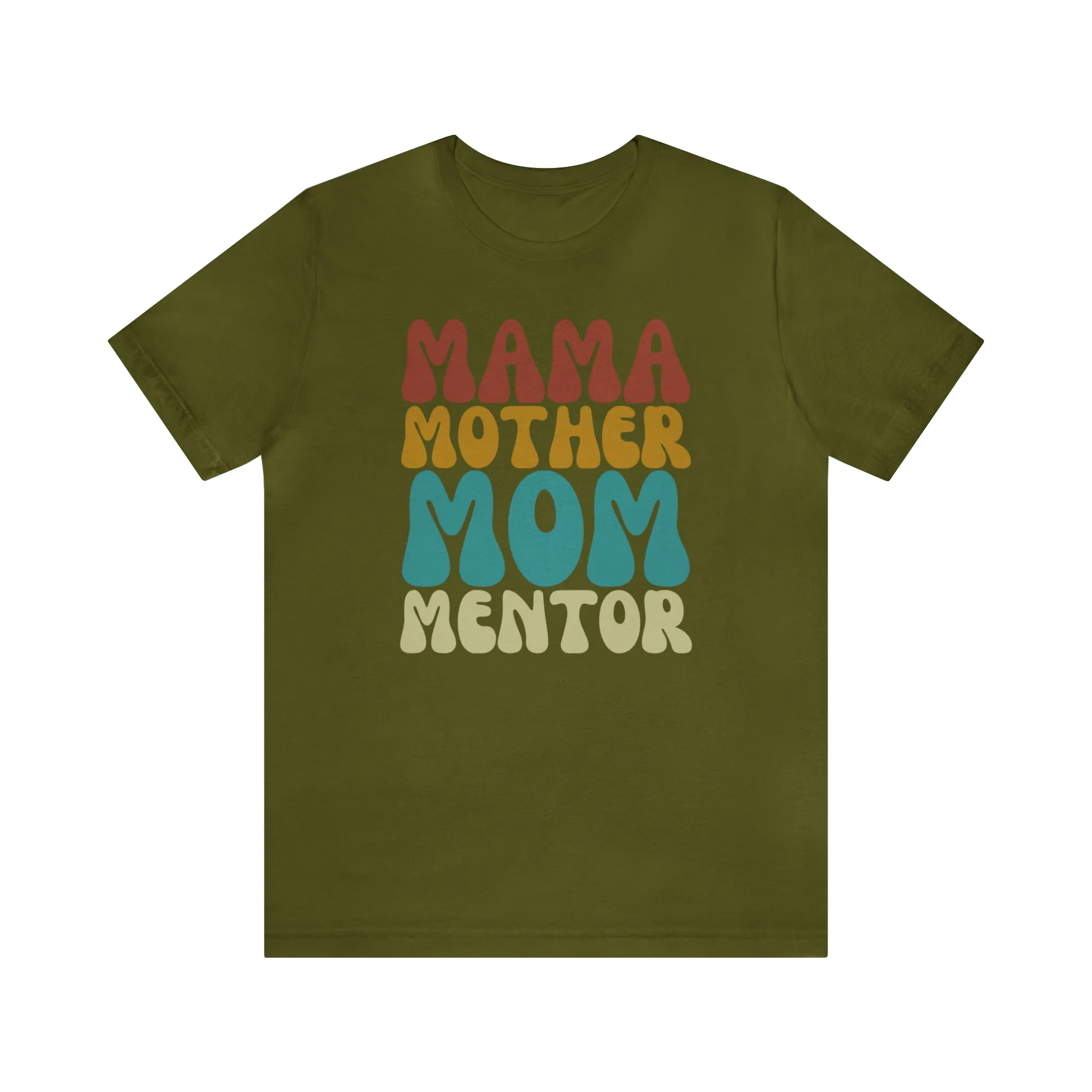 Mom Mother Mentor T-Shirt | Love You Mama Tee |  Bella Canvas 3001 Unisex |  Short Sleeve Tshirt