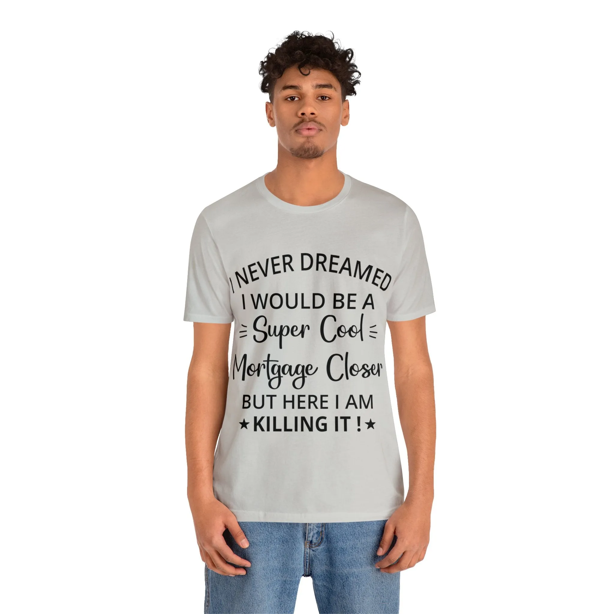 Mortgage Closer Short Sleeve Tee