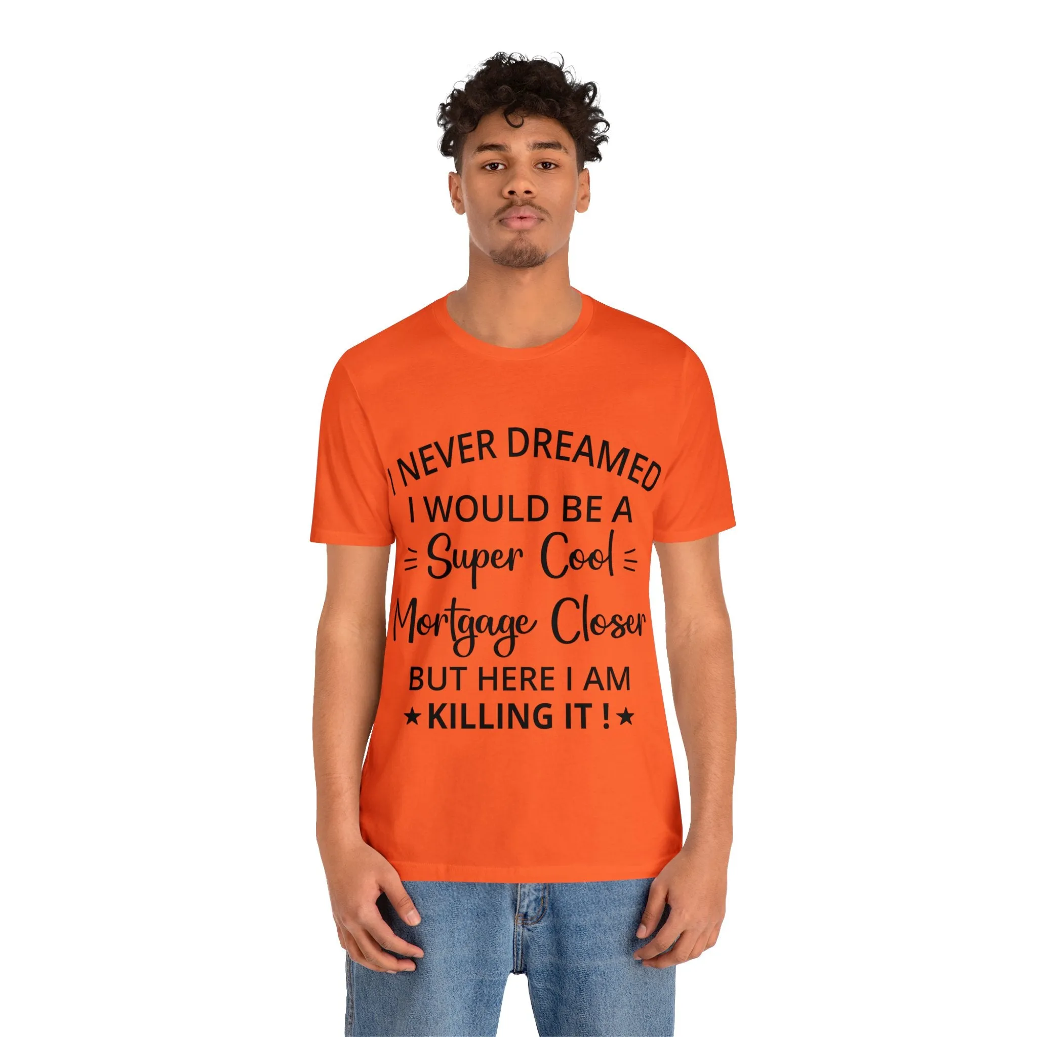 Mortgage Closer Short Sleeve Tee