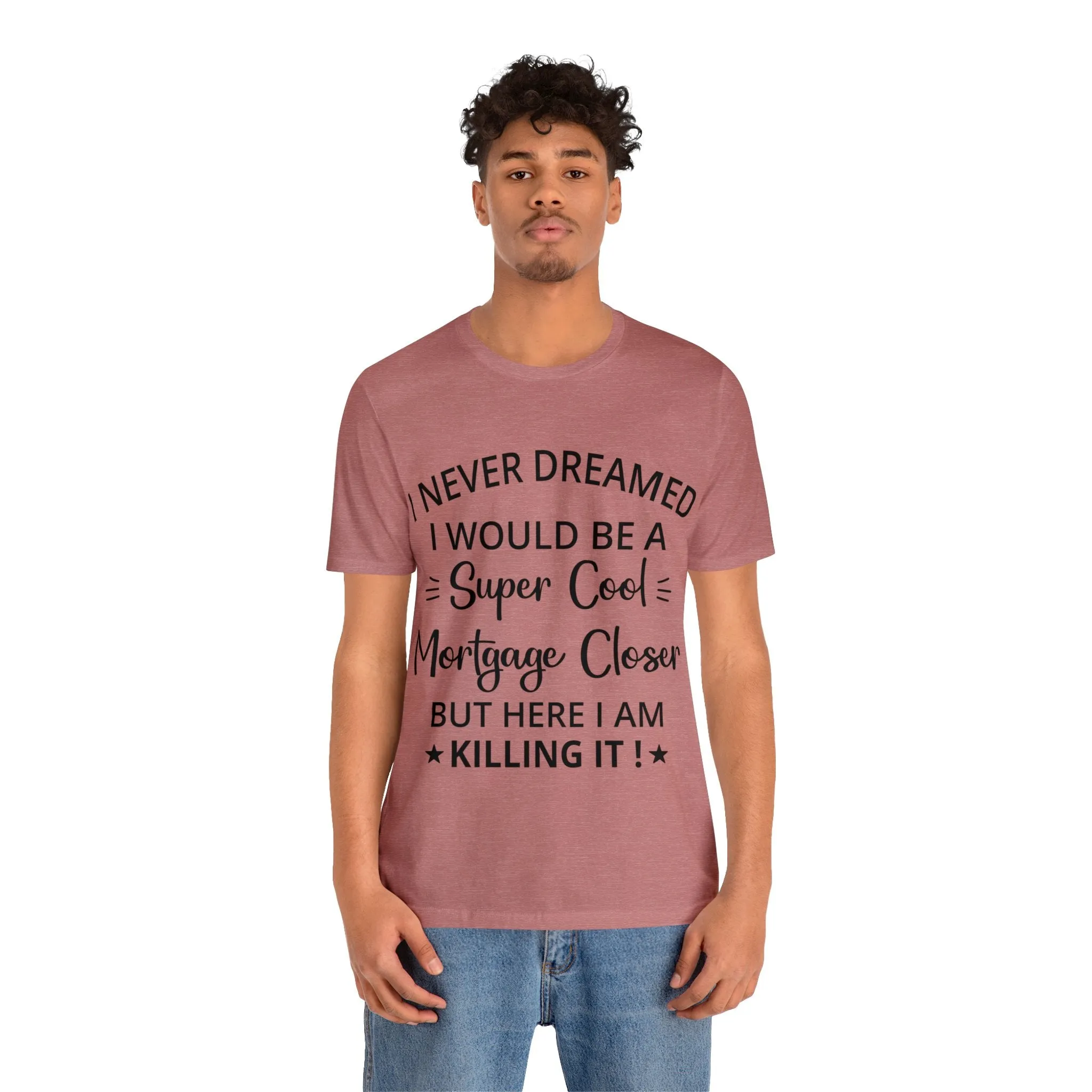 Mortgage Closer Short Sleeve Tee