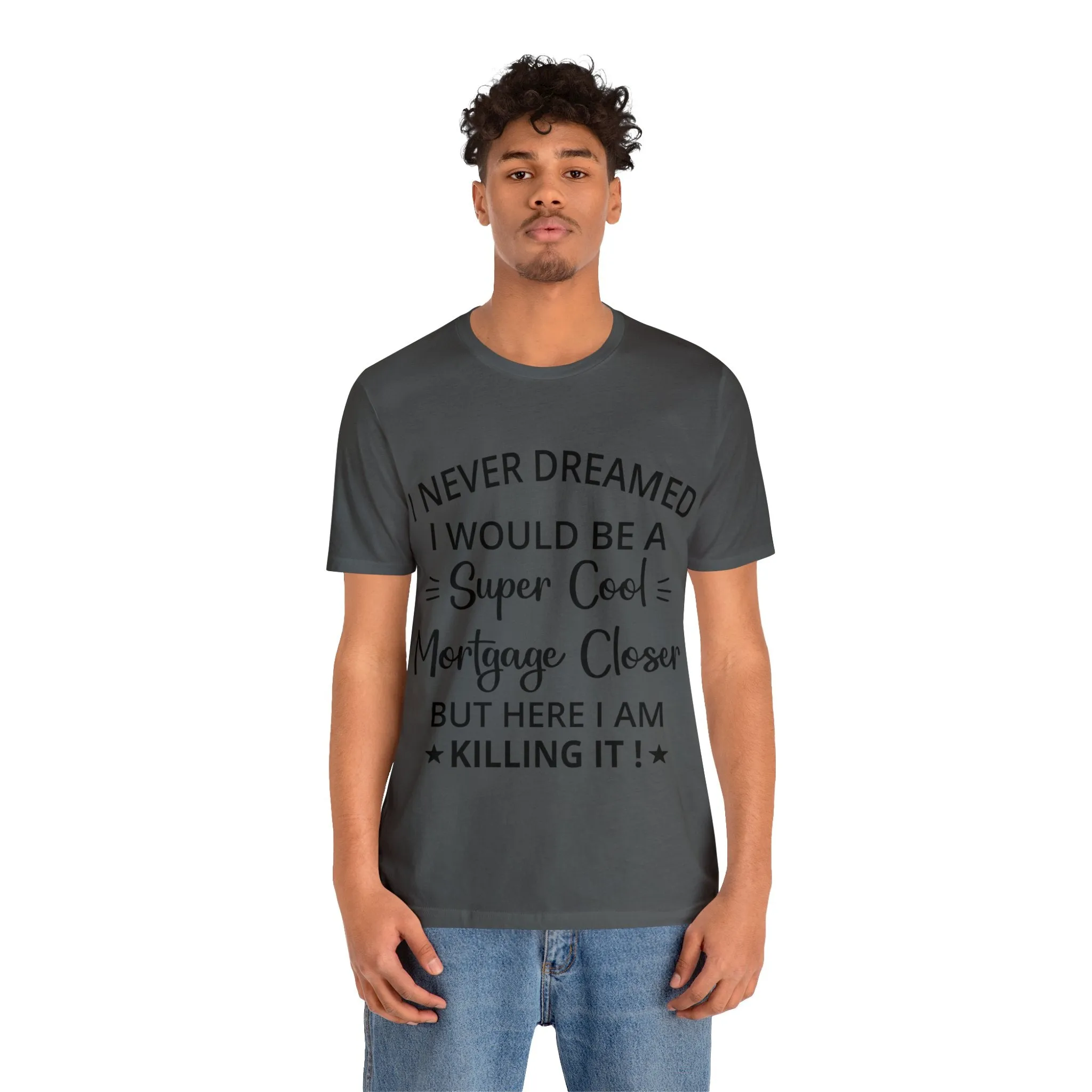 Mortgage Closer Short Sleeve Tee
