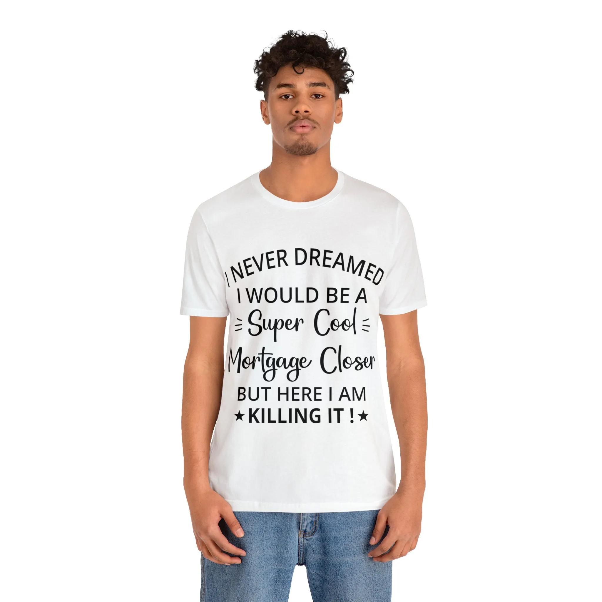 Mortgage Closer Short Sleeve Tee