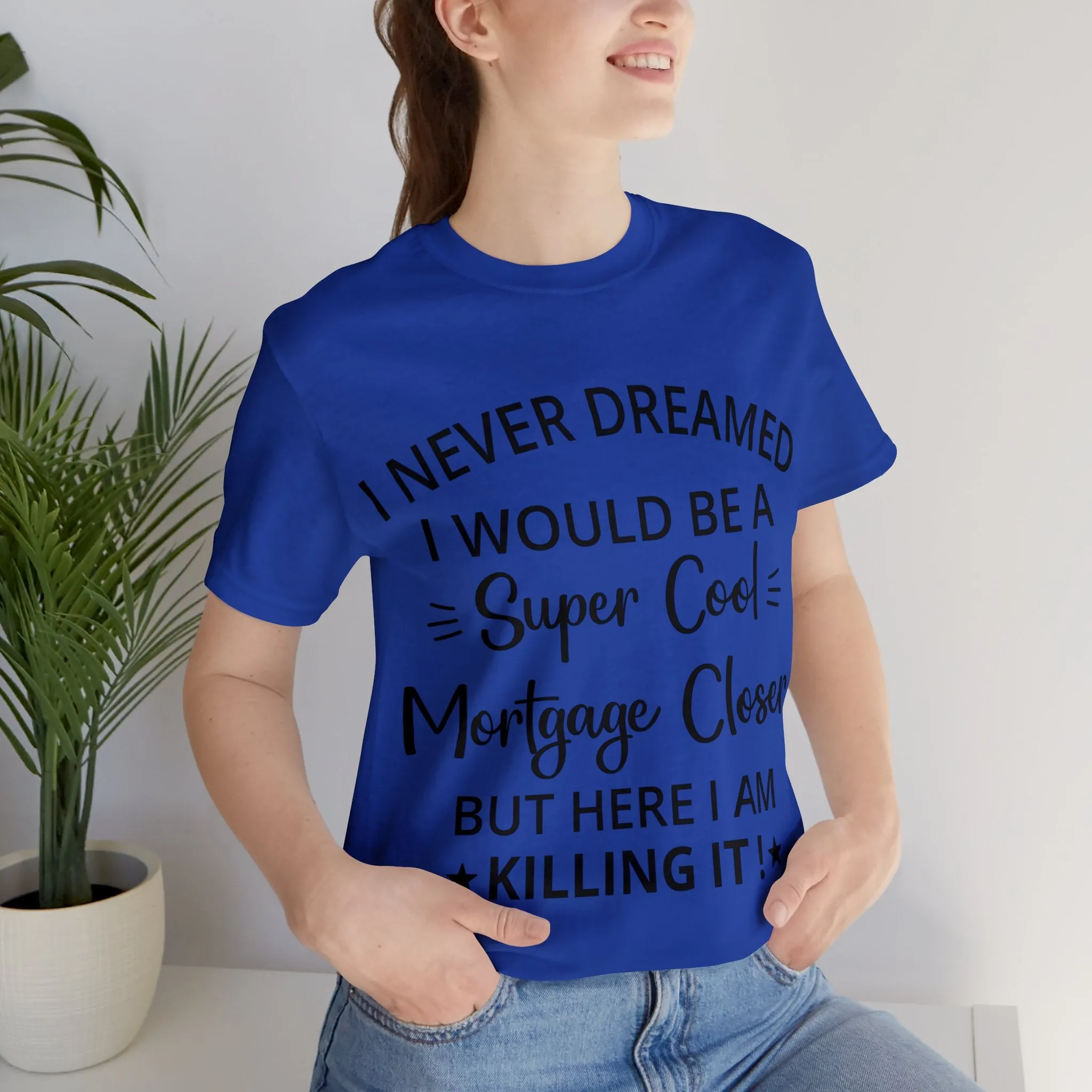 Mortgage Closer Short Sleeve Tee