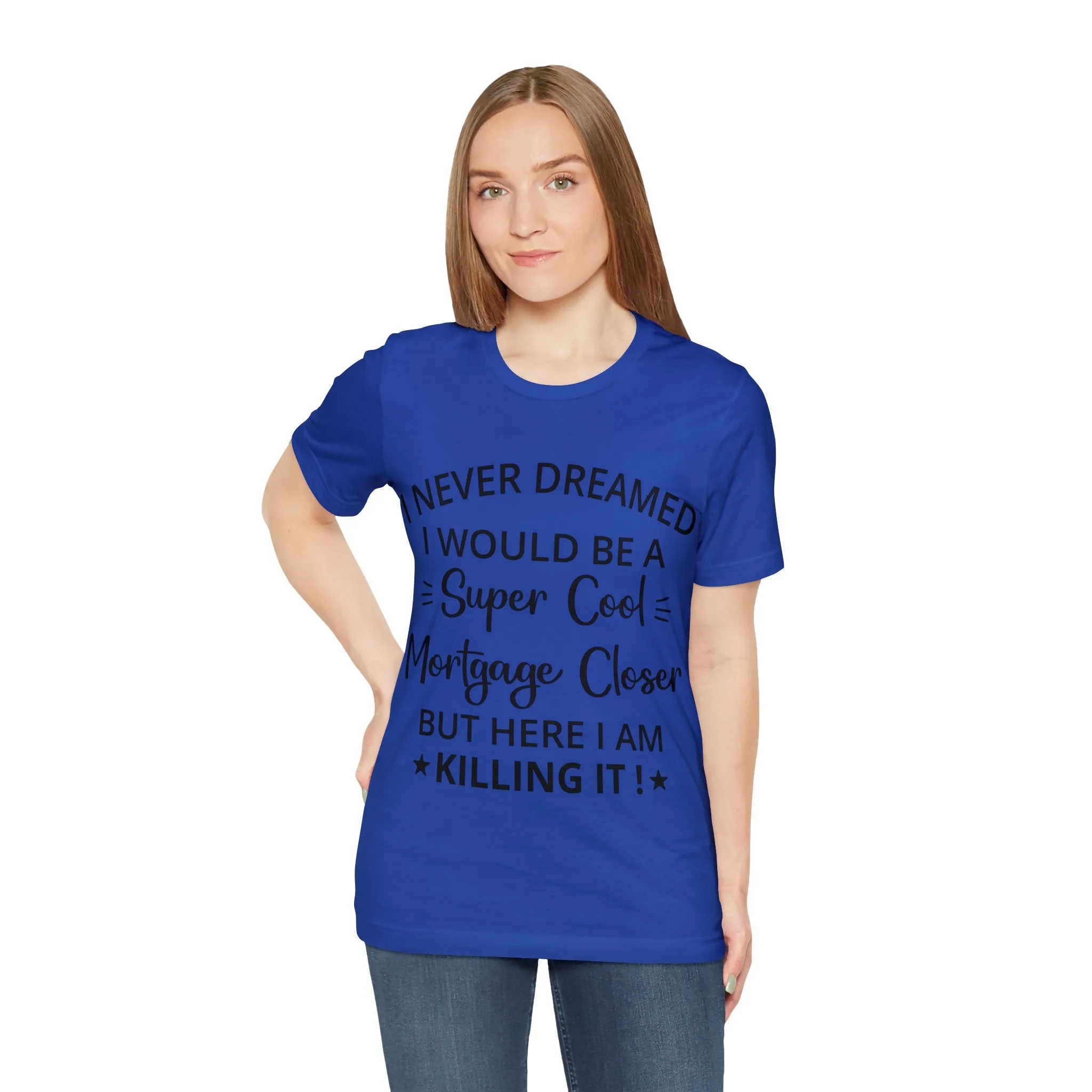 Mortgage Closer Short Sleeve Tee