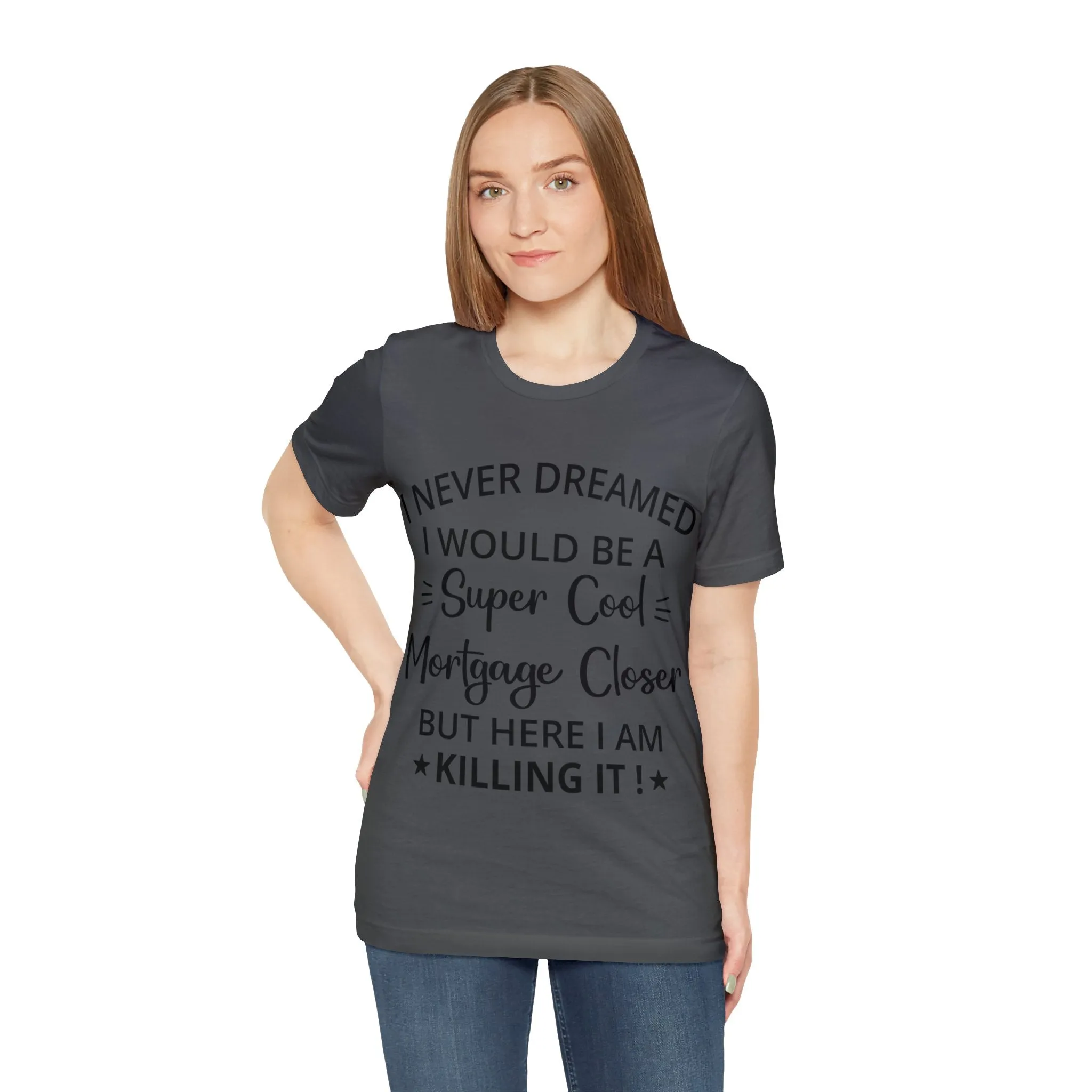 Mortgage Closer Short Sleeve Tee