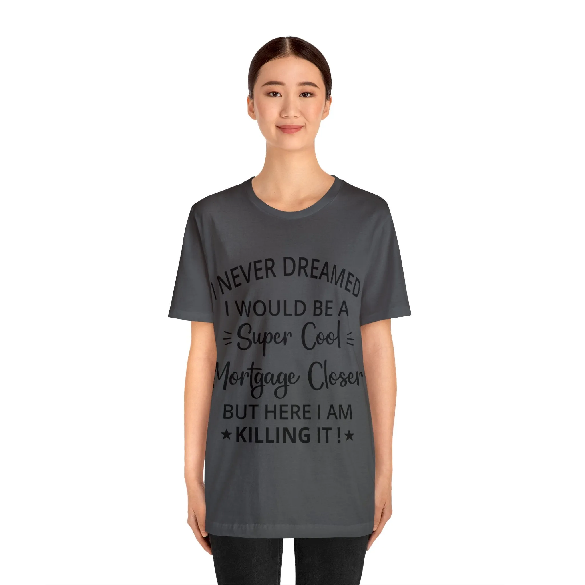 Mortgage Closer Short Sleeve Tee