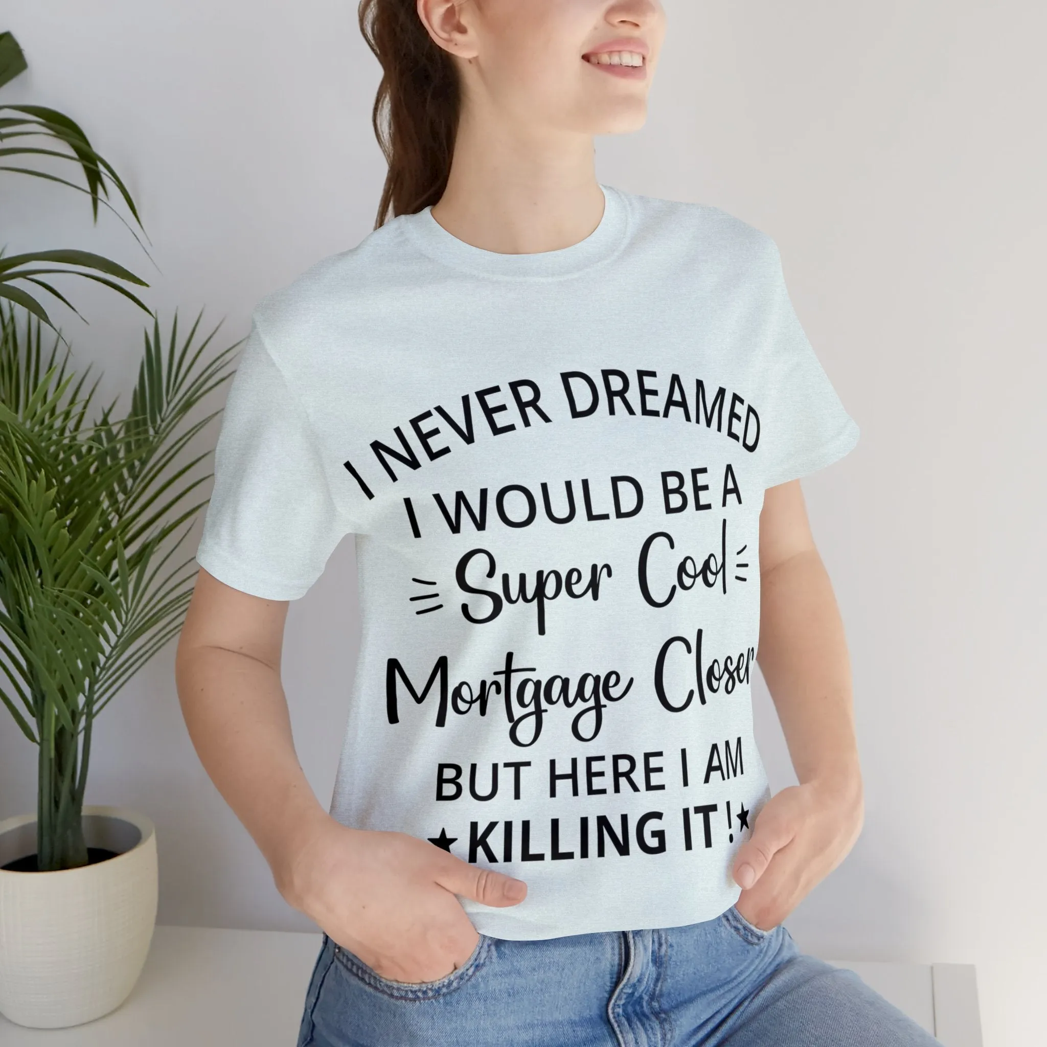 Mortgage Closer Short Sleeve Tee