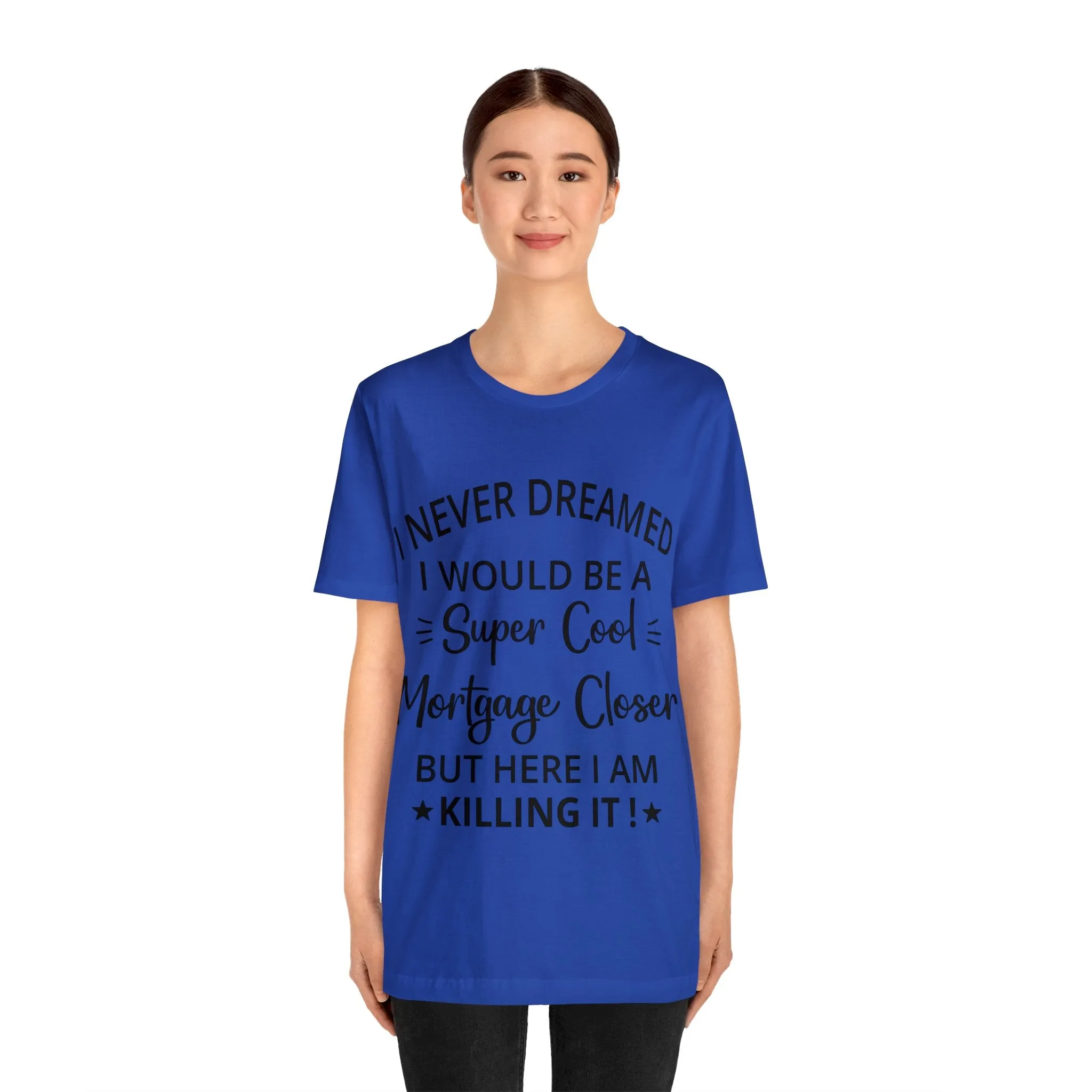 Mortgage Closer Short Sleeve Tee