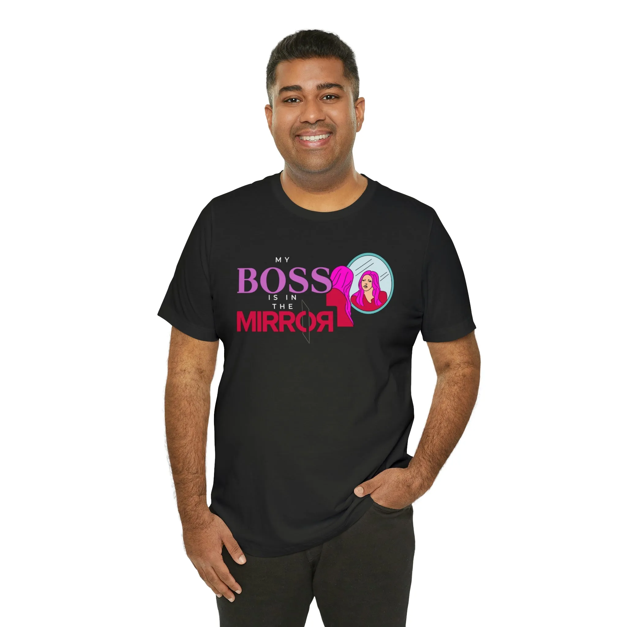 My Boss Is In The Mirror Short Sleeve Tee