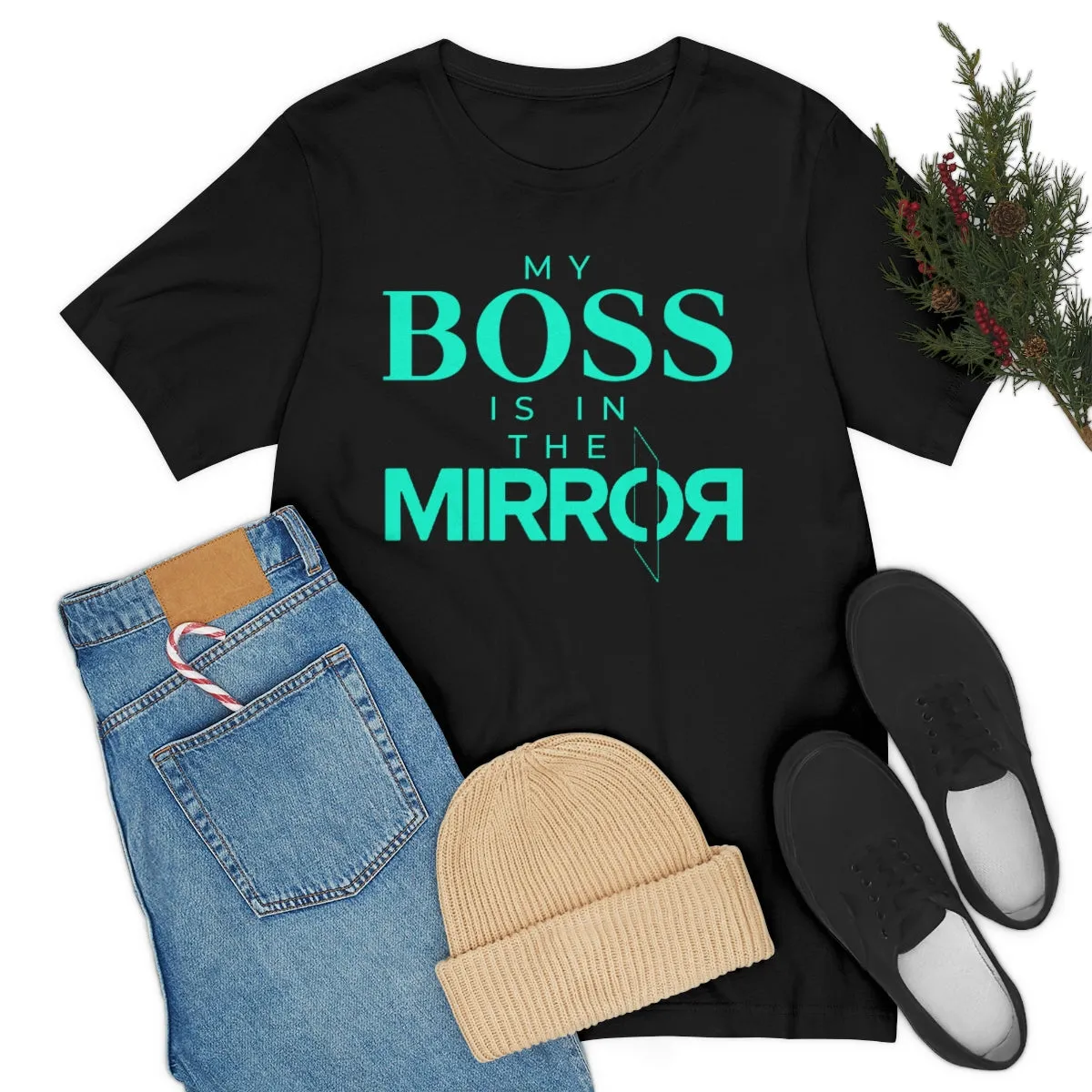 My Boss is in the Mirror Short Sleeve Tee