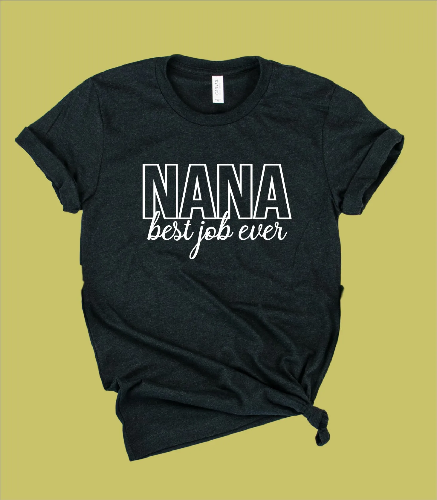 Nana Best Job Ever Shirt | Grandma Shirts | Unisex Crew