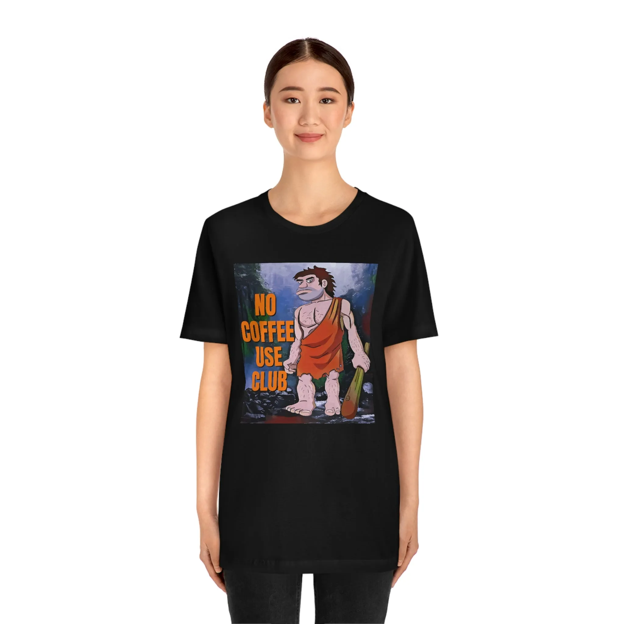 No Coffee Use Club Short Sleeve Tee