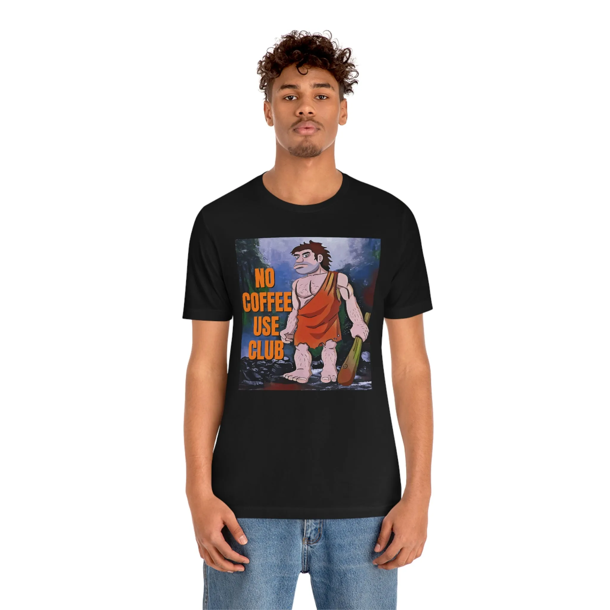 No Coffee Use Club Short Sleeve Tee
