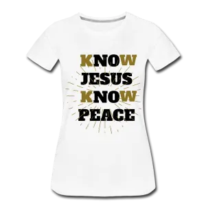 NO JESUS KNOW PEACE T-Shirt
