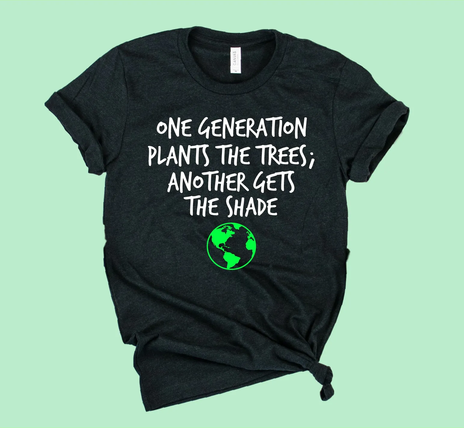 One Generation Plants The Trees Shirt | Earth Day Shirt | Unisex Crew