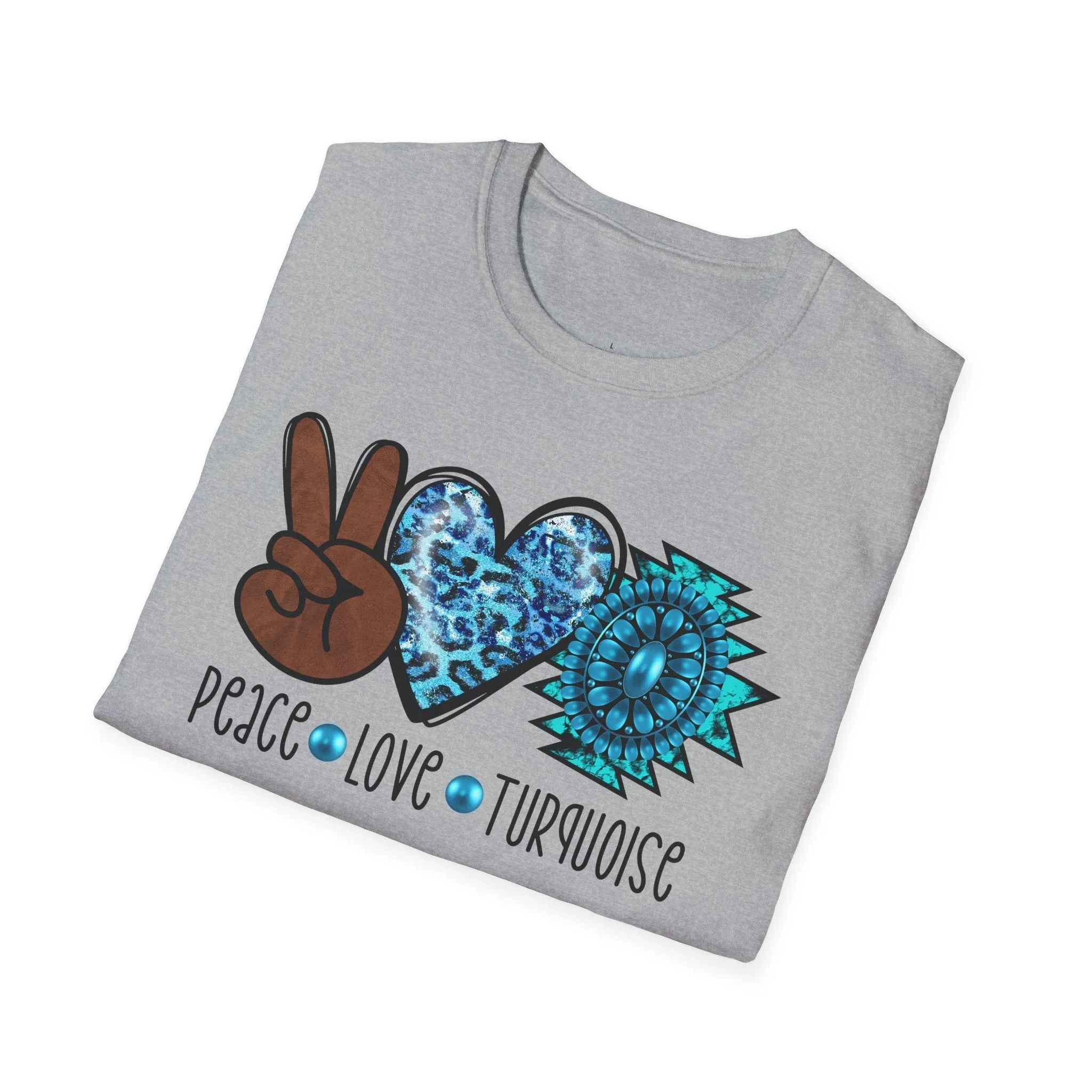 Peace, Love, Turquoise, Cowgirl Shirt, Cowgirl Tee, Rodeo, Softstyle T-Shirt