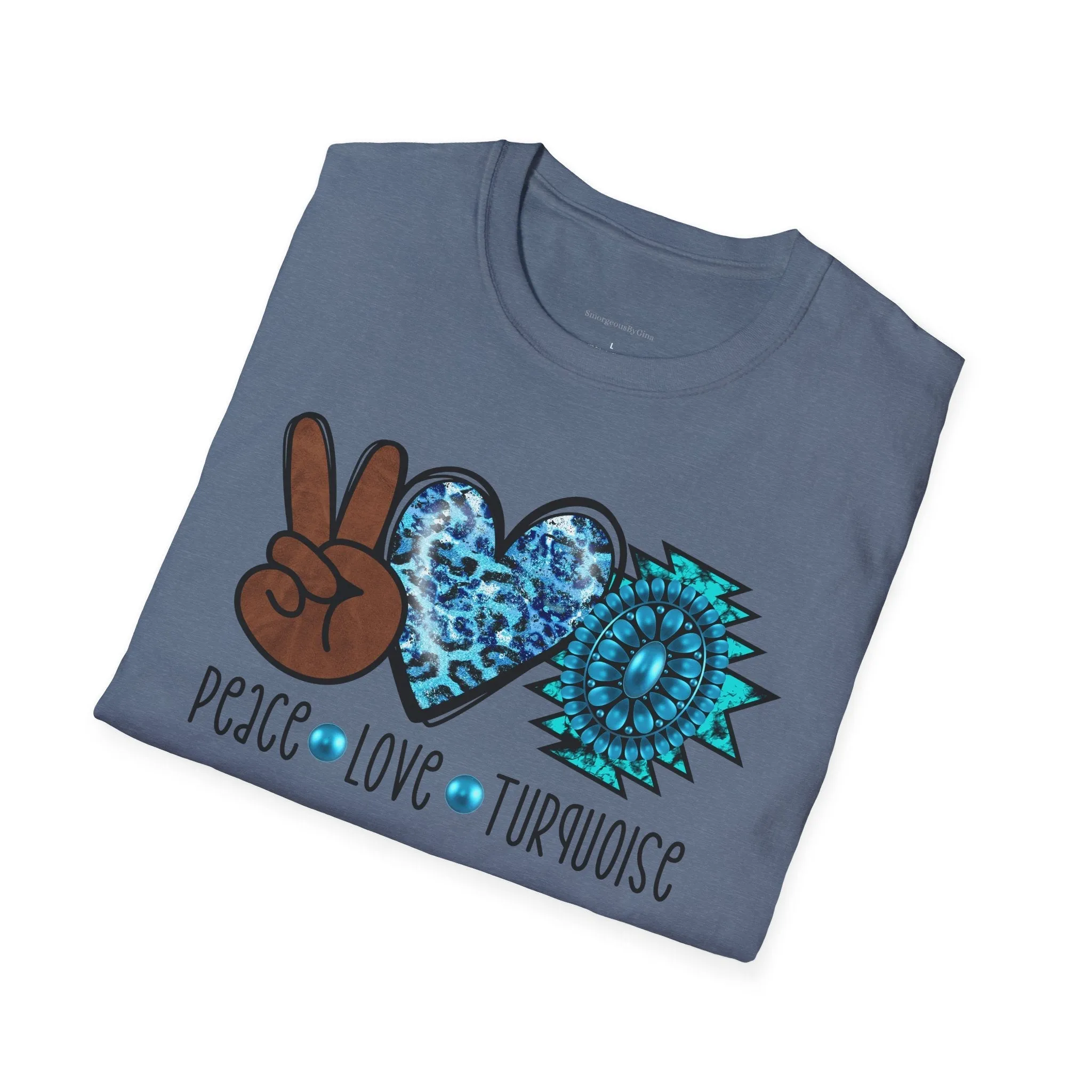 Peace, Love, Turquoise, Cowgirl Shirt, Cowgirl Tee, Rodeo, Softstyle T-Shirt