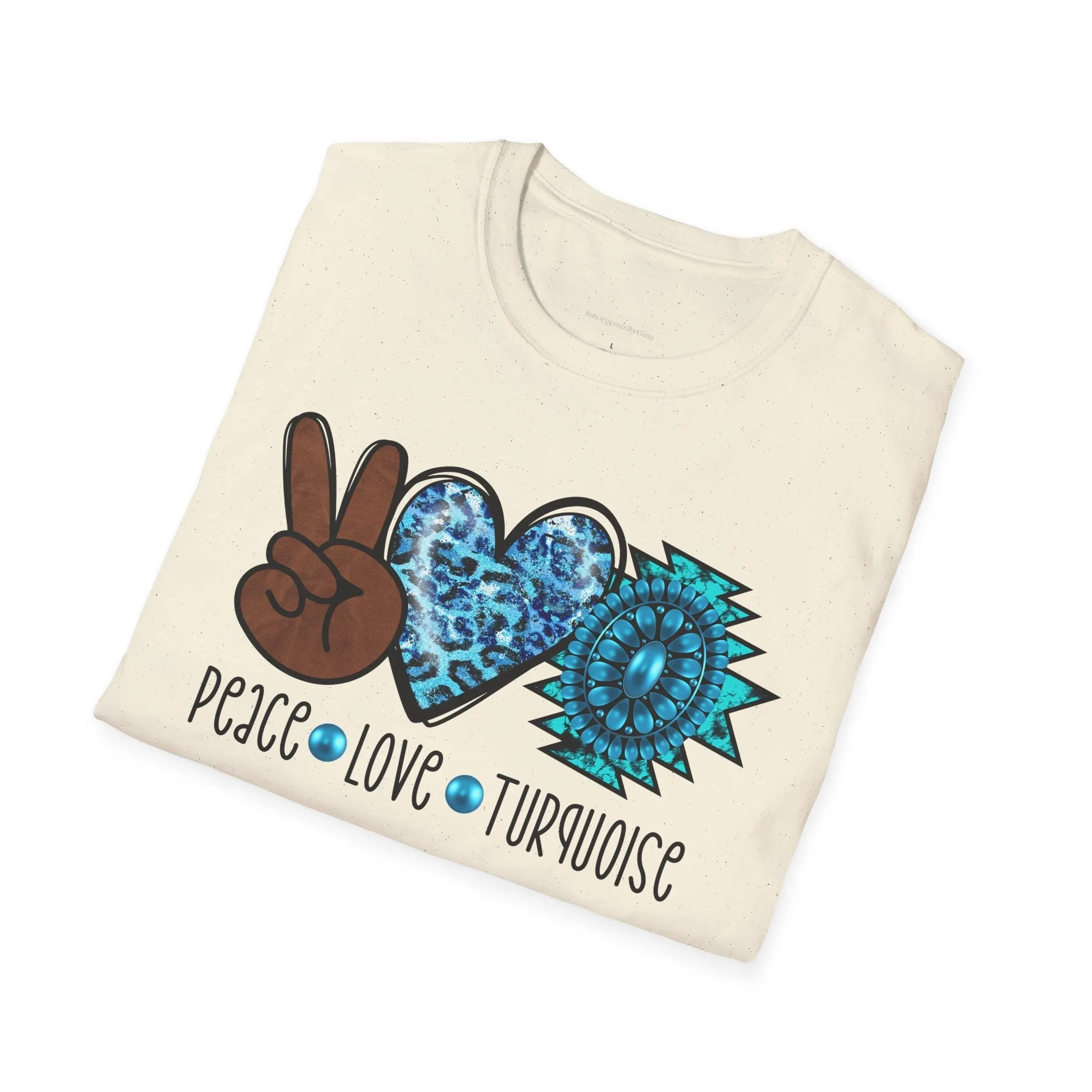 Peace, Love, Turquoise, Cowgirl Shirt, Cowgirl Tee, Rodeo, Softstyle T-Shirt