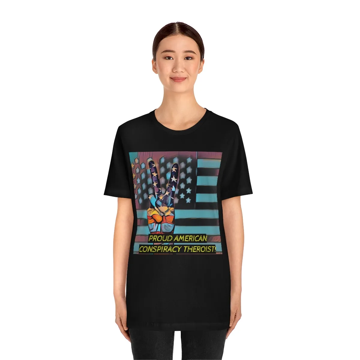 Proud American Conspiracy Theroist! Short Sleeve Tee