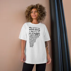 "Spirit & Soul Budget" Champion x TeeAllAboutIt UNISEX T-Shirt