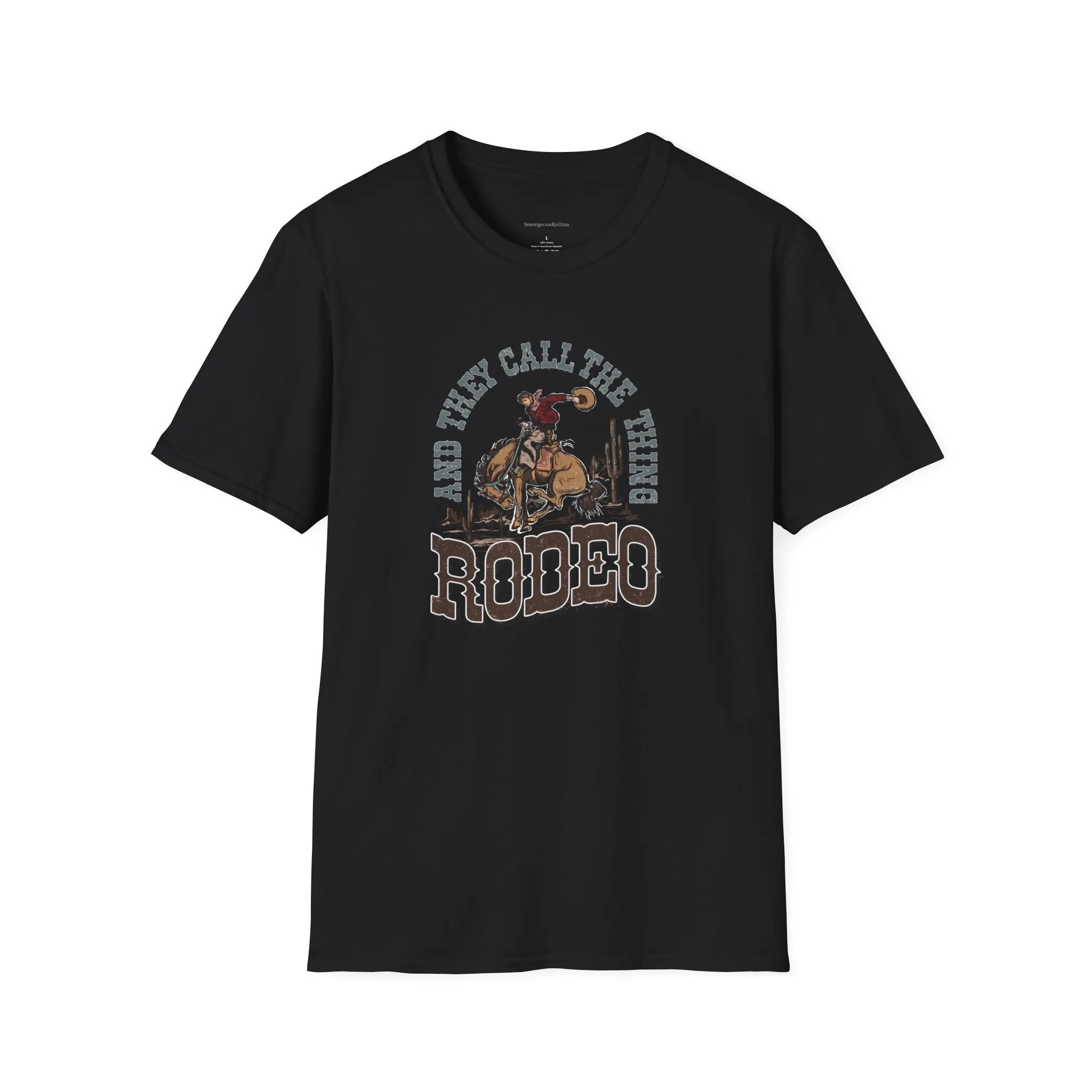 Rodeo Softstyle T-Shirt, They call the thing Rodeo, Rodeo Tee, Rodeo Shirt,
